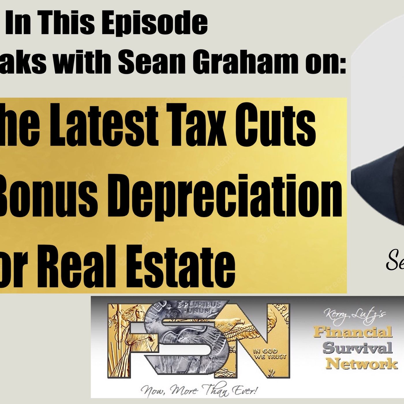 cover of episode How the Latest Tax Cuts Affect Bonus Depreciation for Real Estate - Sean Graham #6142