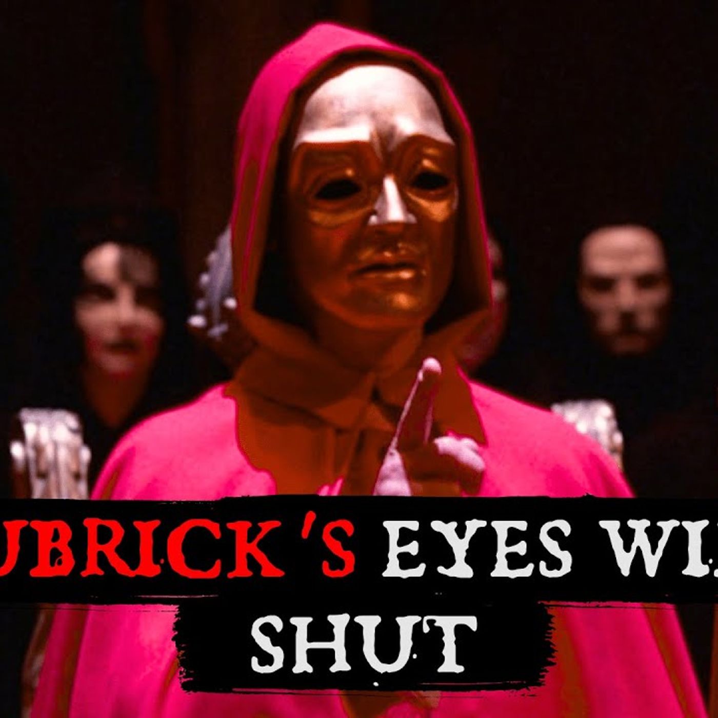 The Real Esoteric Meaning of Eyes Wide Shut (Stanley Kubric) - In Depth Exploration episode artwork