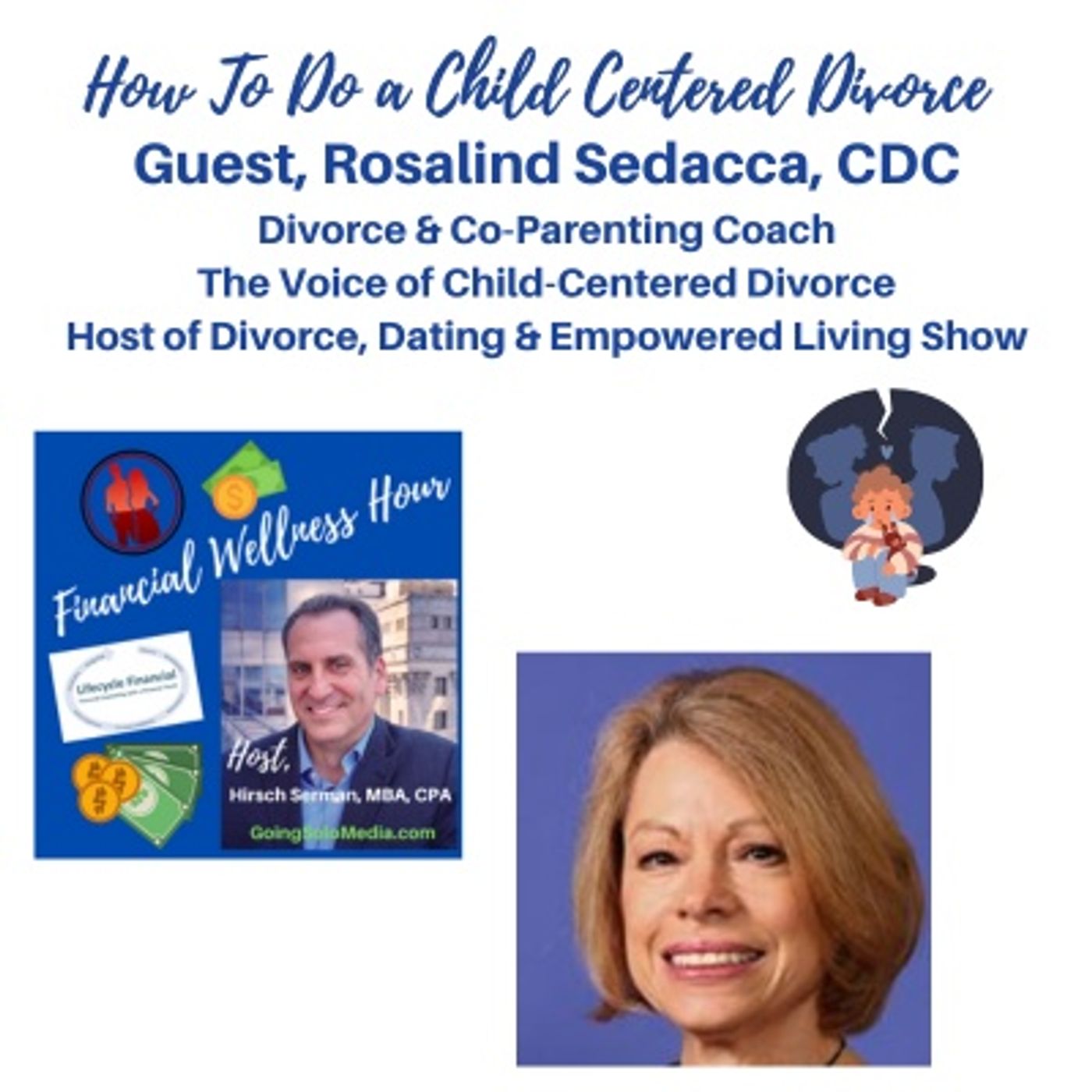 How To Do a Child Centered Divorce with Rosalind Sedacca CDC Divorce Coach