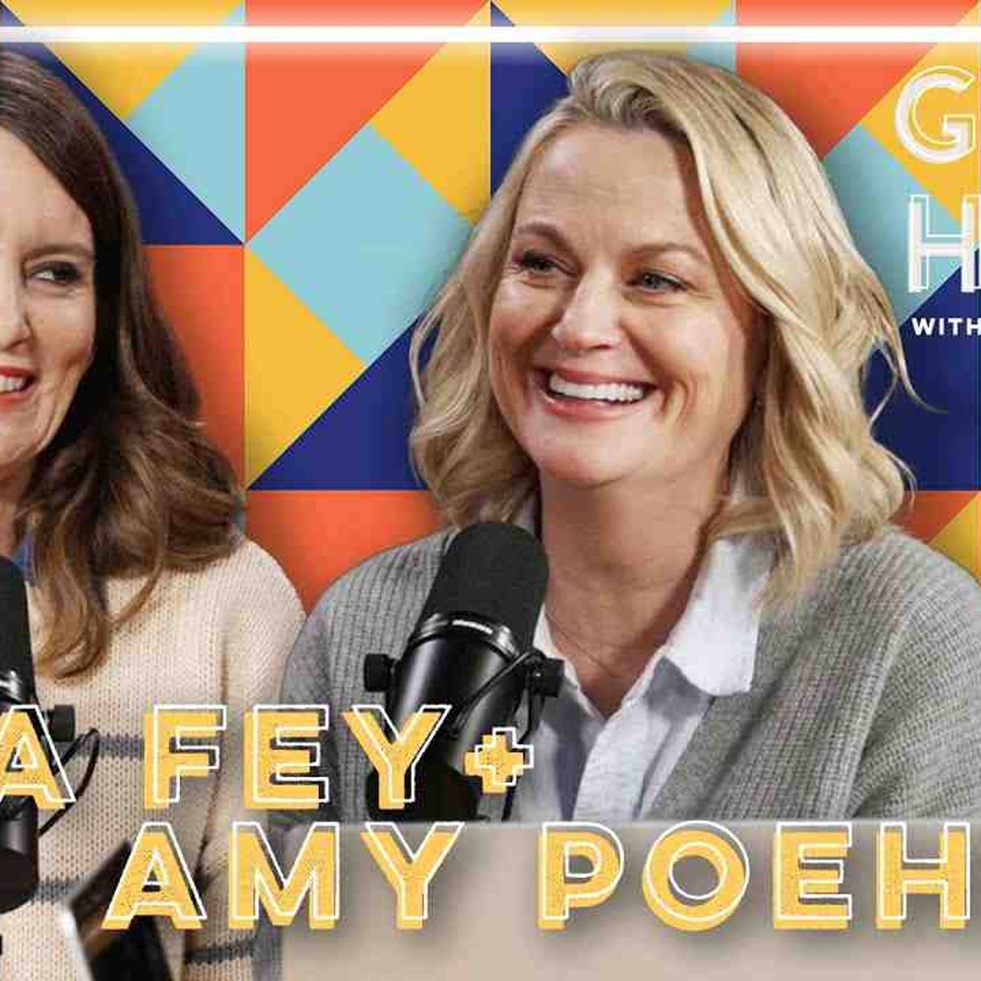 Tina Fey _ Good Hang with Amy Poehler episode artwork