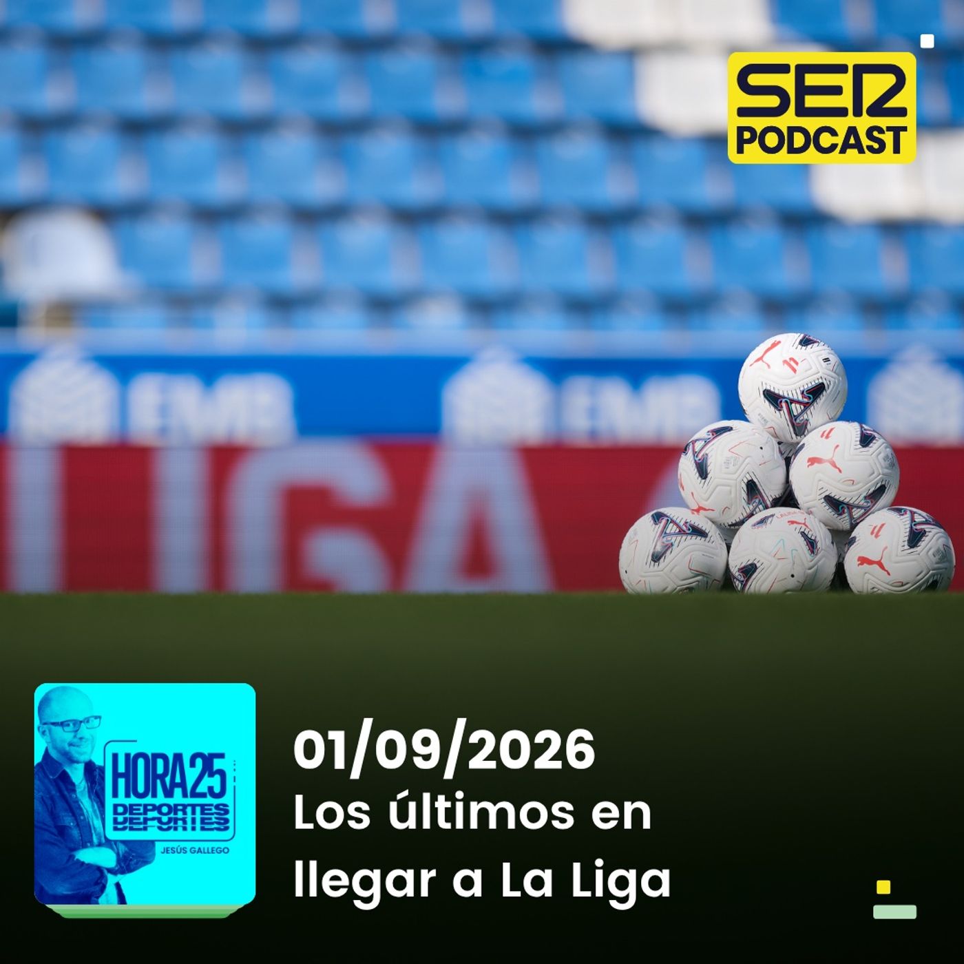 Hora 25 Deportes | Los últimos en llegar a La Liga episode artwork