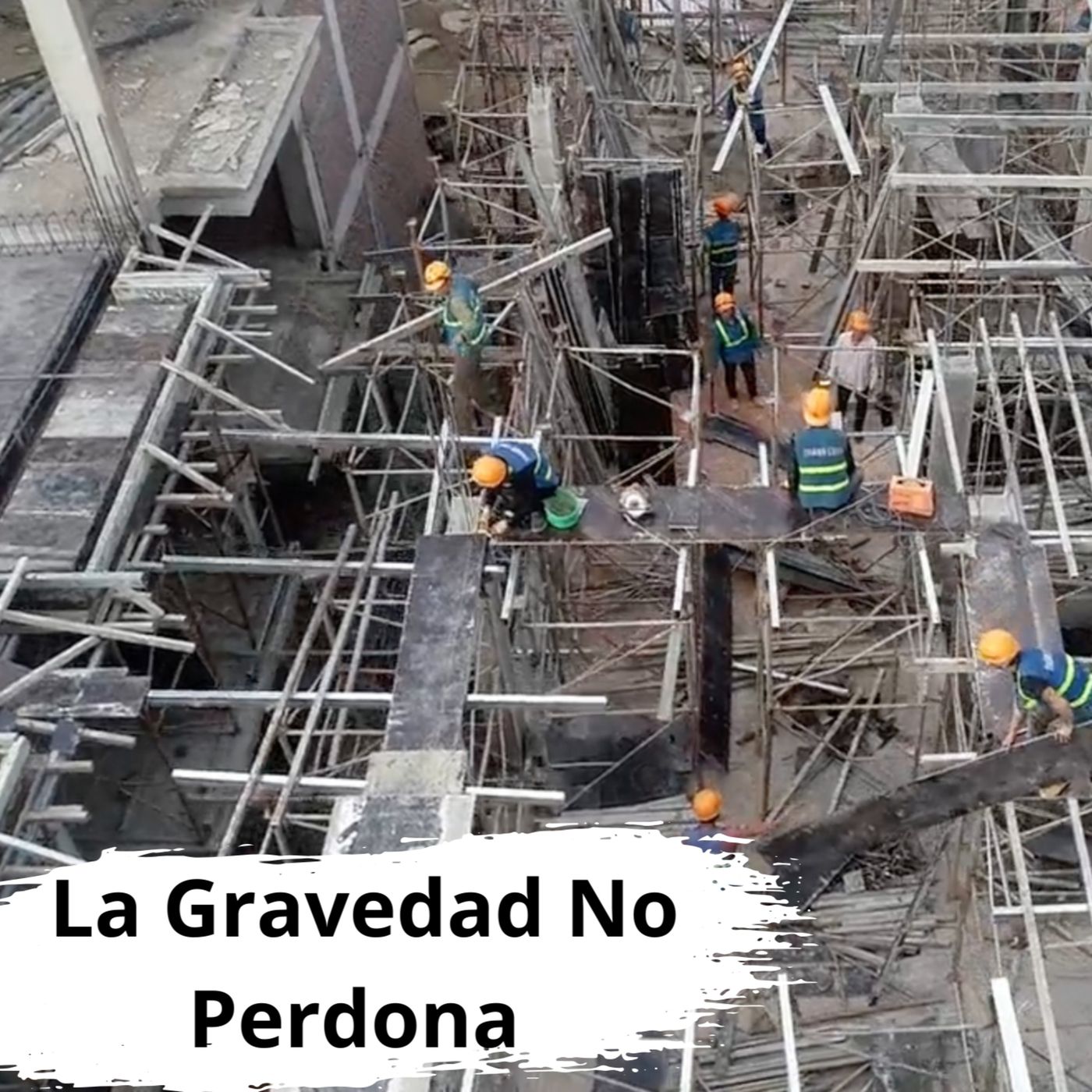 Trabajo en Alturas Cuando la Gravedad No Perdona episode artwork