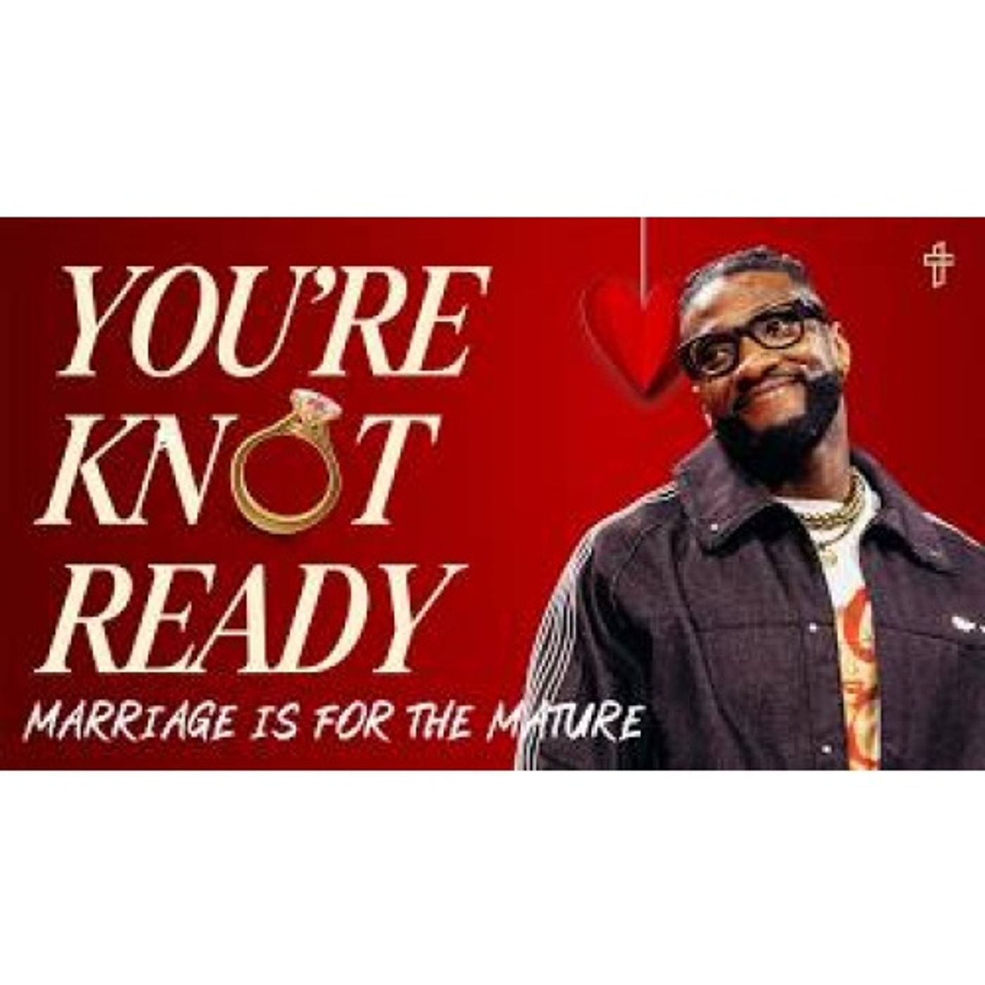 Michael Todd - You're KNOT Ready_ Marriage Is For The Mature __ Relationship Goals_ IRL (Part 5) episode artwork