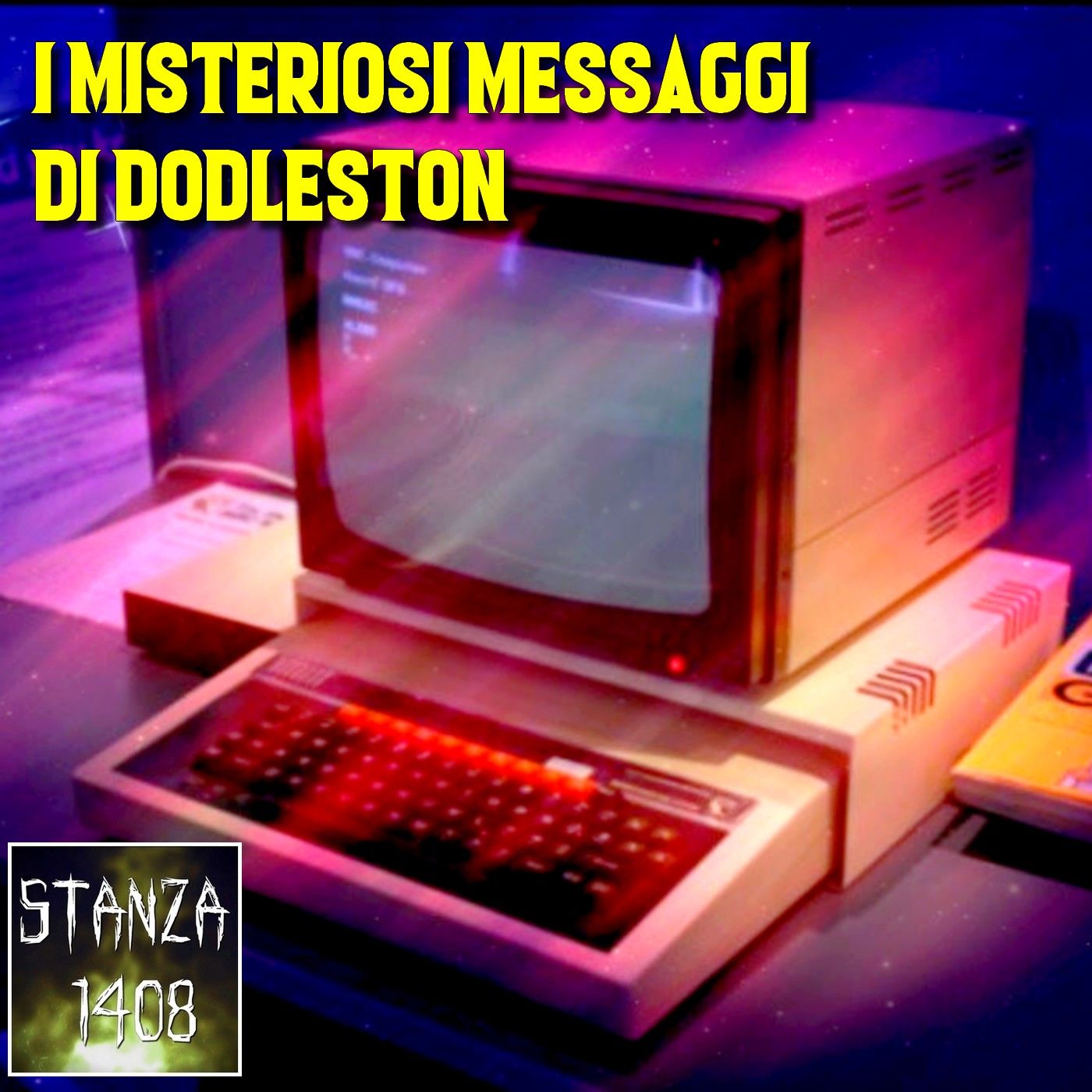 I Misteriosi Messaggi di Dodleston (Stanza 1408 Podcast) episode artwork