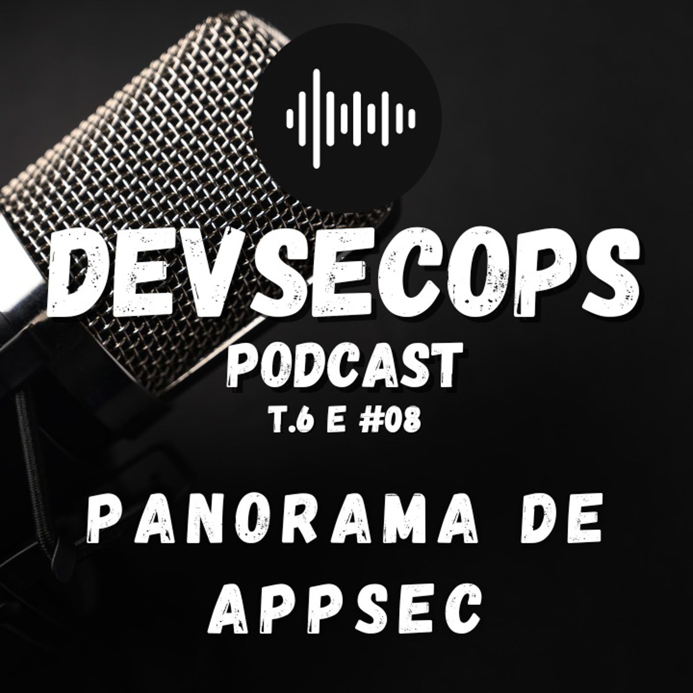 #06-08 - Panorama de AppSec