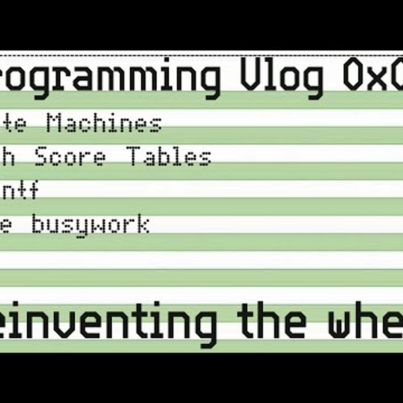 Programming Vlog 0x04 - Reinventing the wheel episode artwork