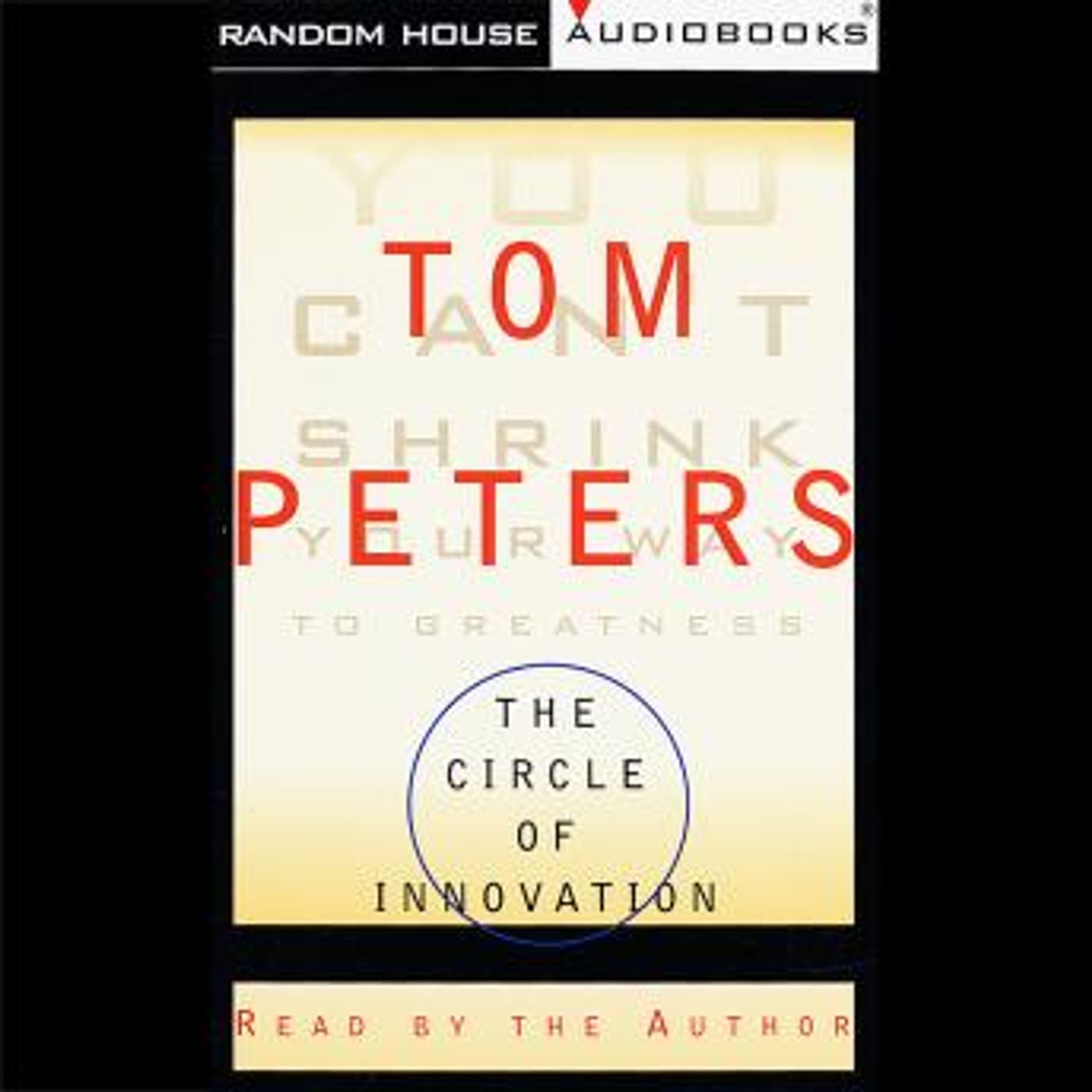 The Circle of Innovation: You Can't Shrink Your Way to Greatness by Tom Peters episode artwork