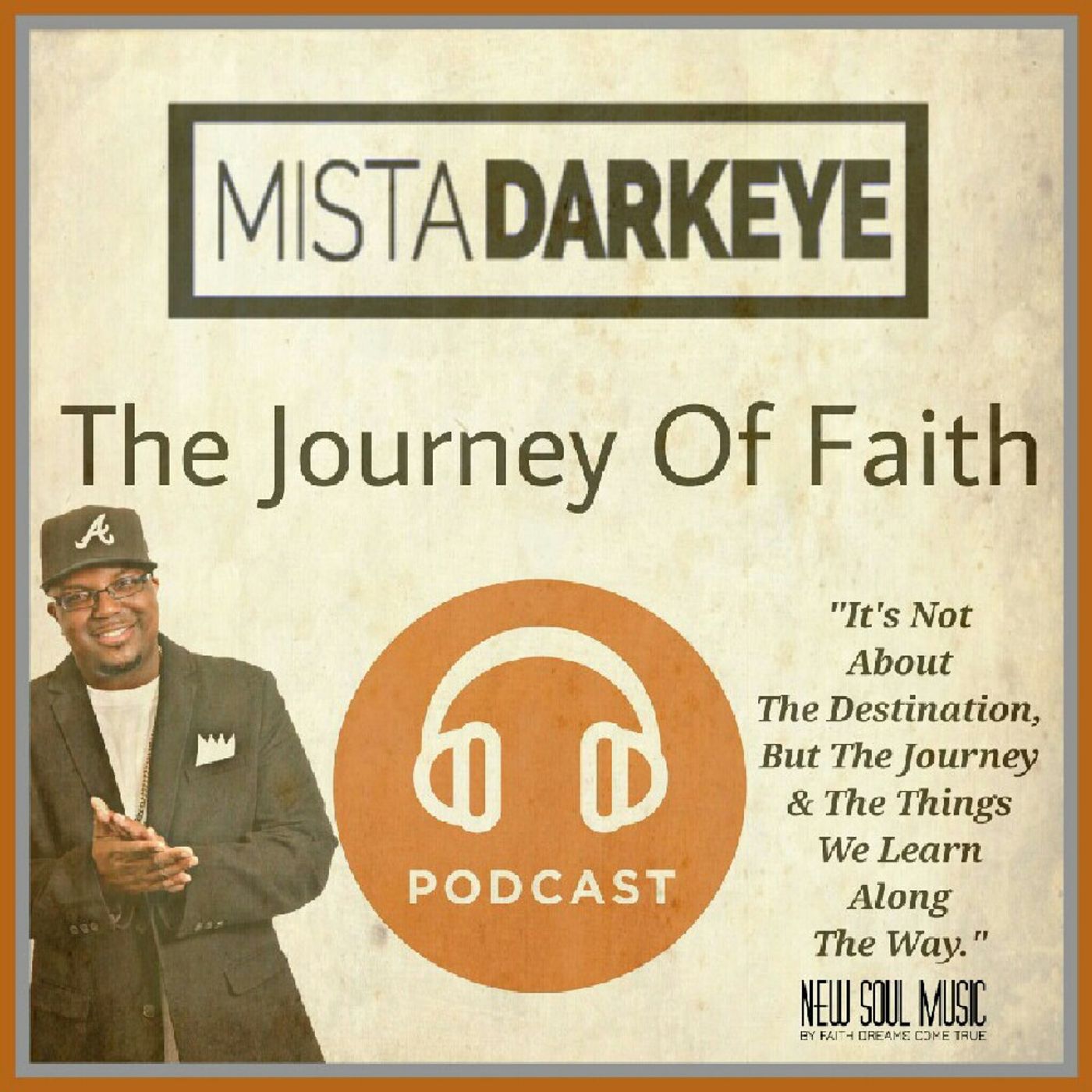 The Journey Of Faith (Podcast)