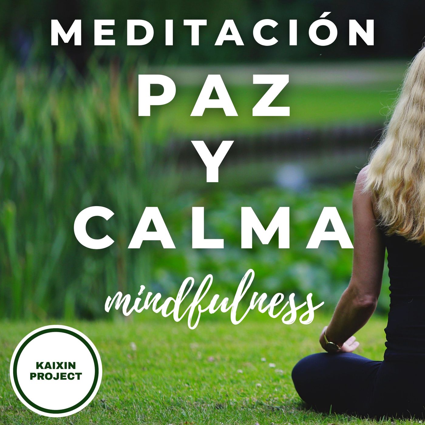 Meditacion y Mindfulness - KAIXIN PROJECT -