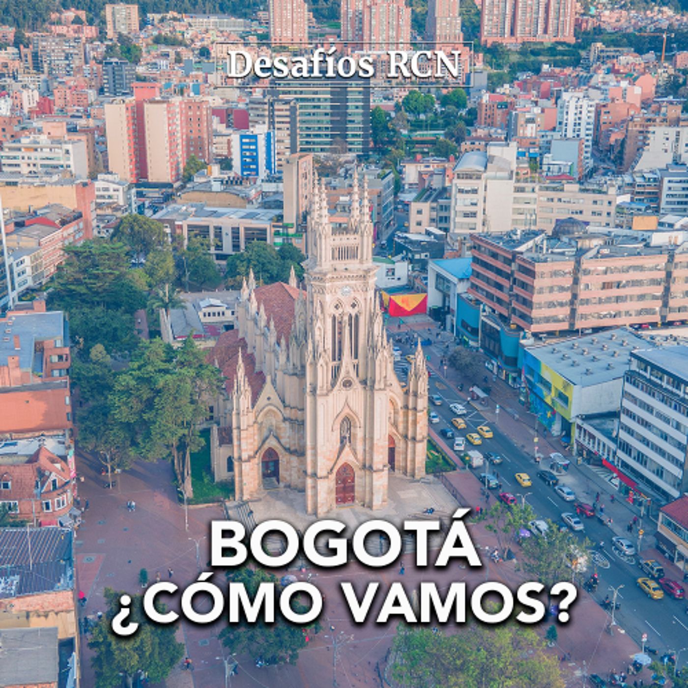 Informe Bogotá ¿Cómo vamos? Mitos y realidades | Desafíos RCN-Javeriana episode artwork