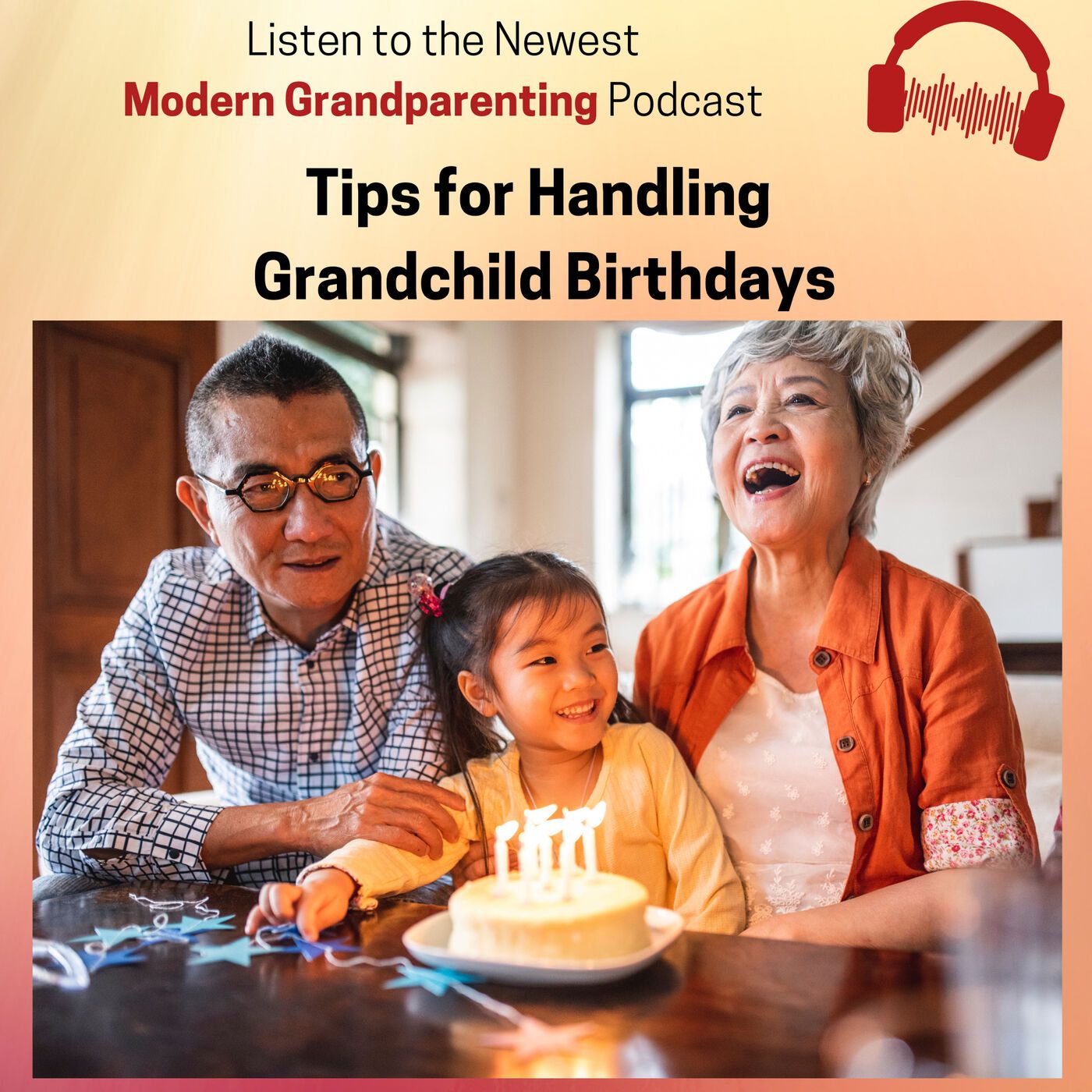 Tips for Handling Grandchild Birthdays episode artwork