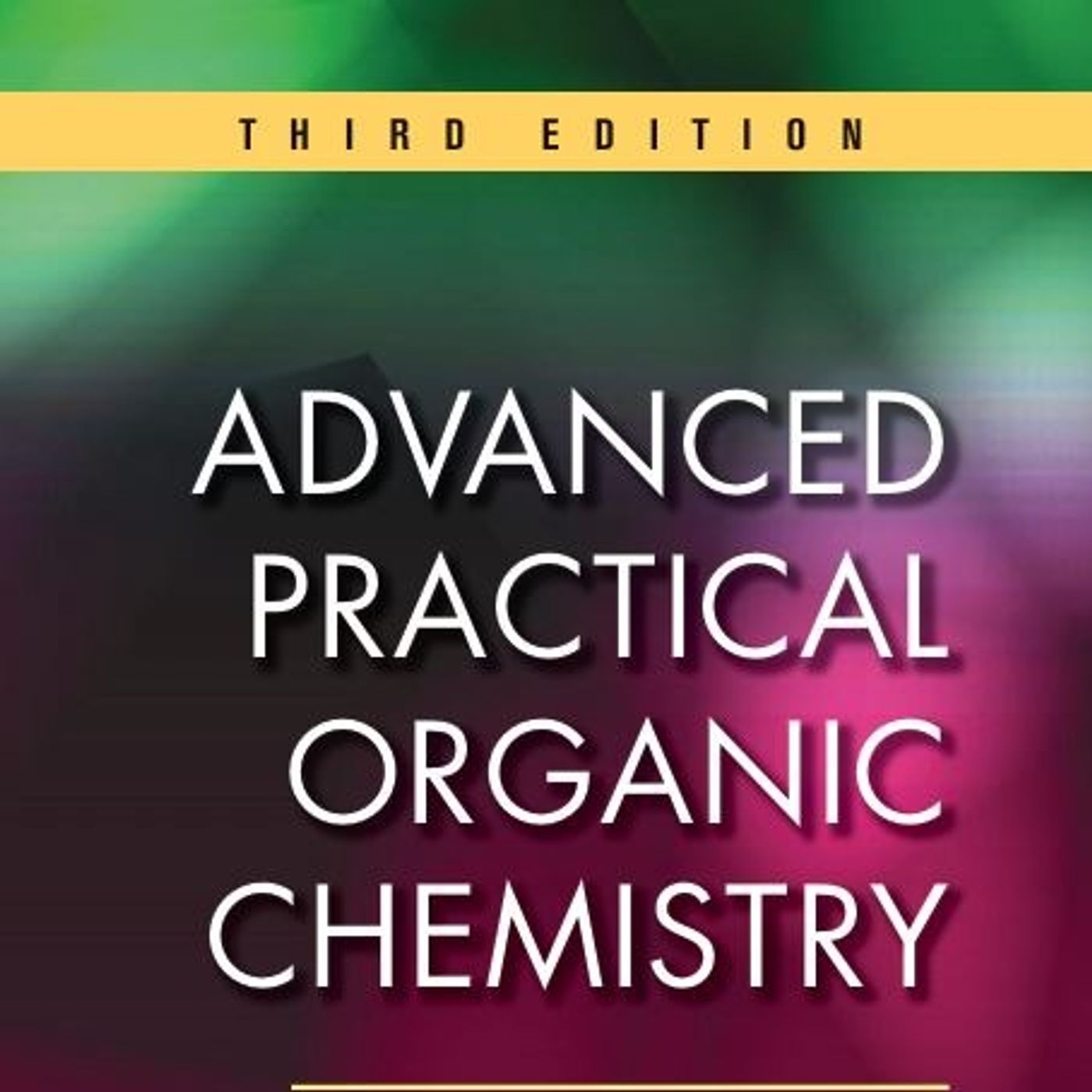 Advanced Practical Organic Chemistry