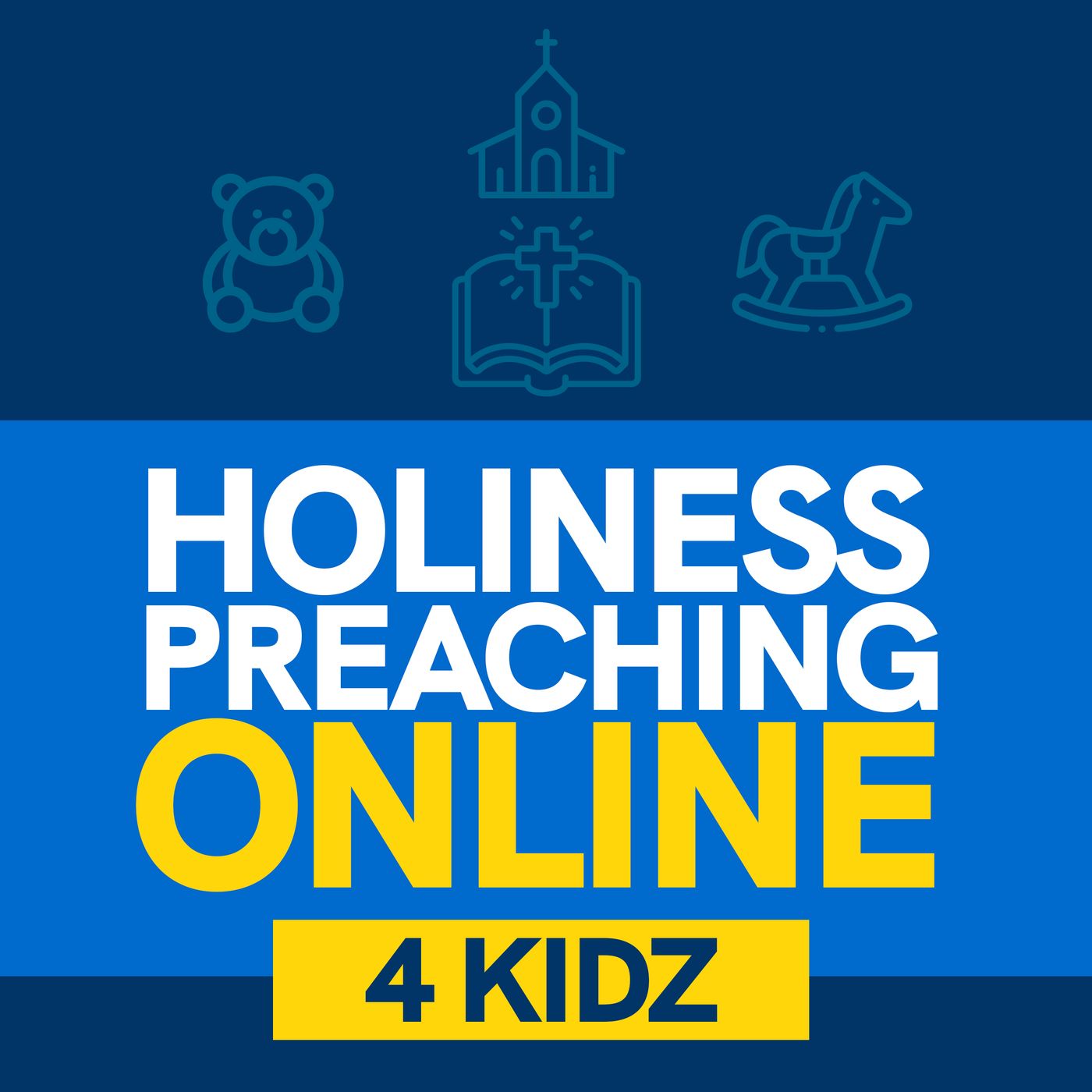 Holiness Preaching Online- 4 kidz