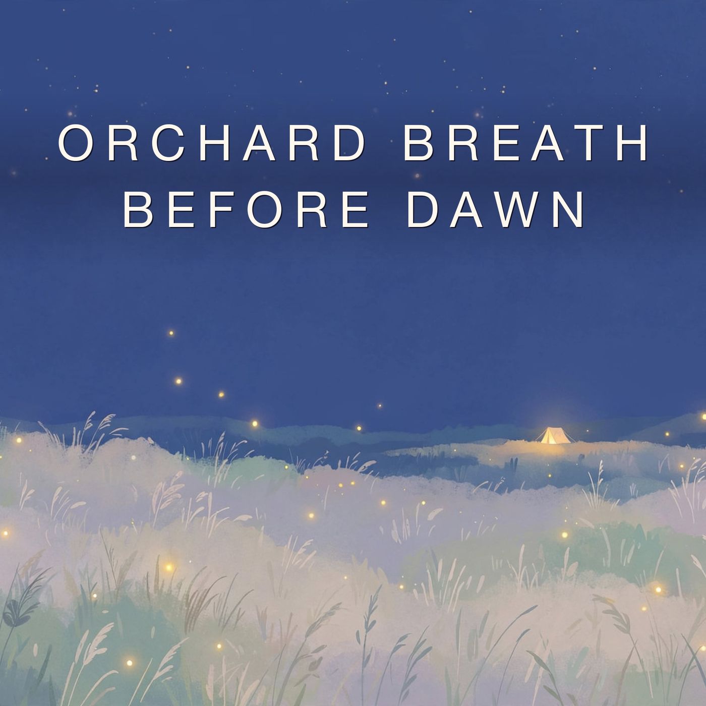 Orchard Breath Before Dawn