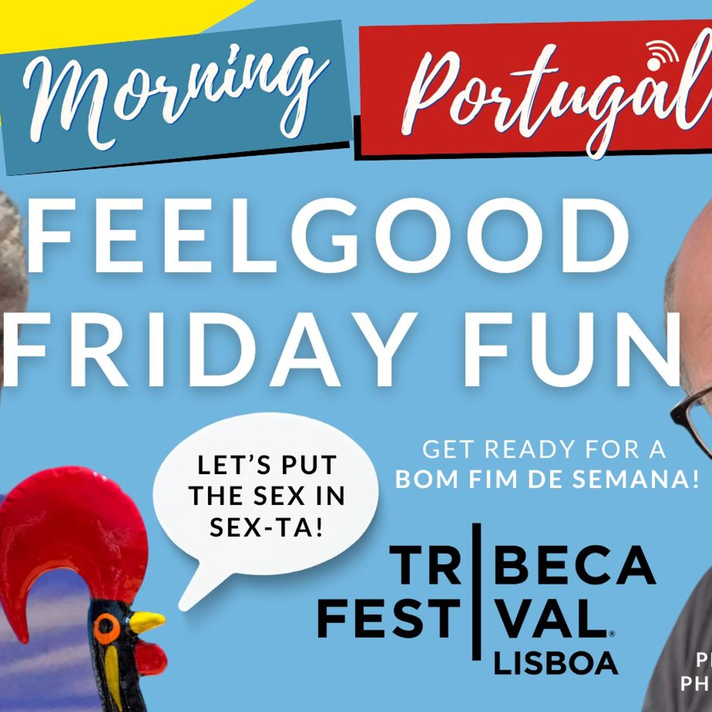 Feelgood Friday Fun with Phil, Film & Fitness on Good Morning Portugal!