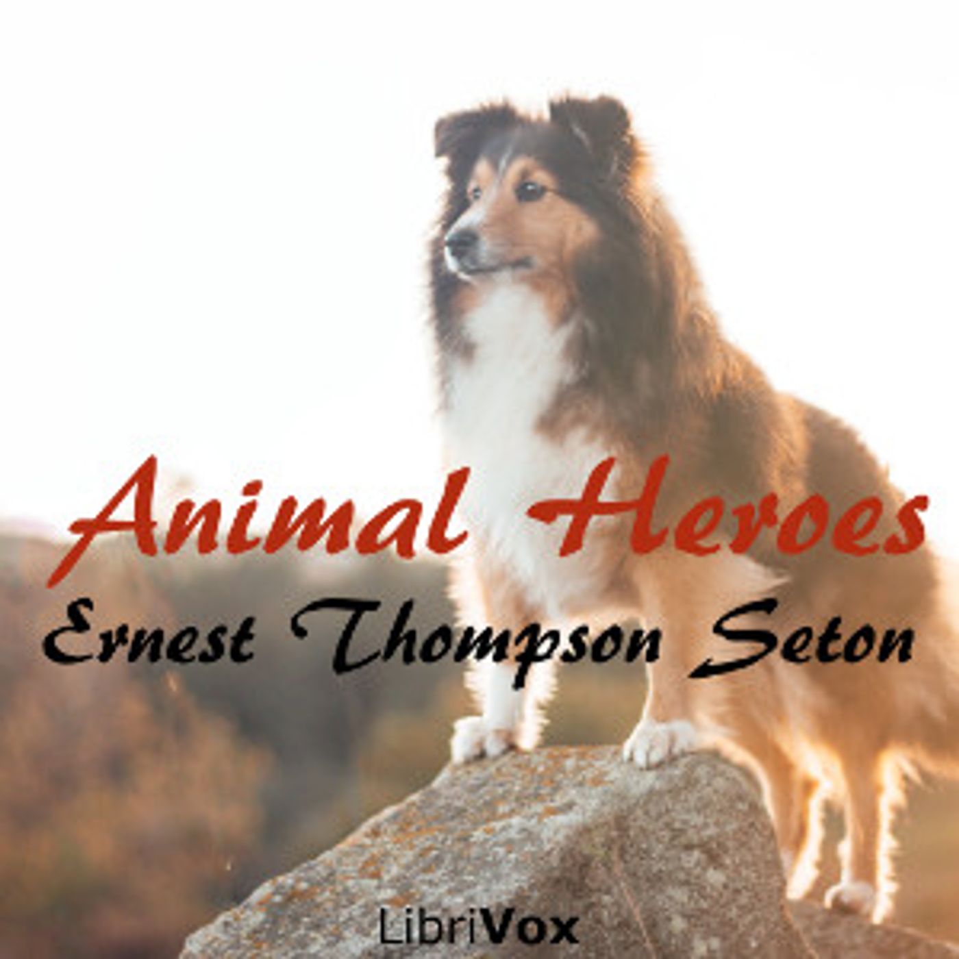 Animal Heroes by Ernest Thompson Seton (1860 - 1946)