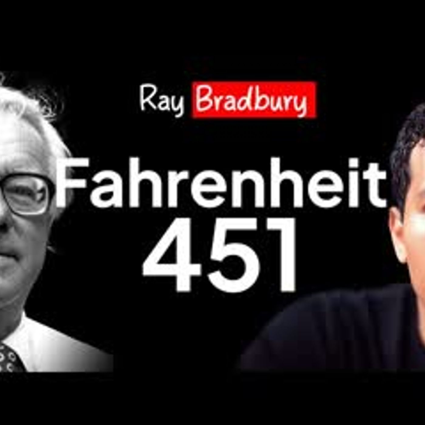 Fahrenheit 451 Summary and Analysis   Ray Bradbury episode artwork
