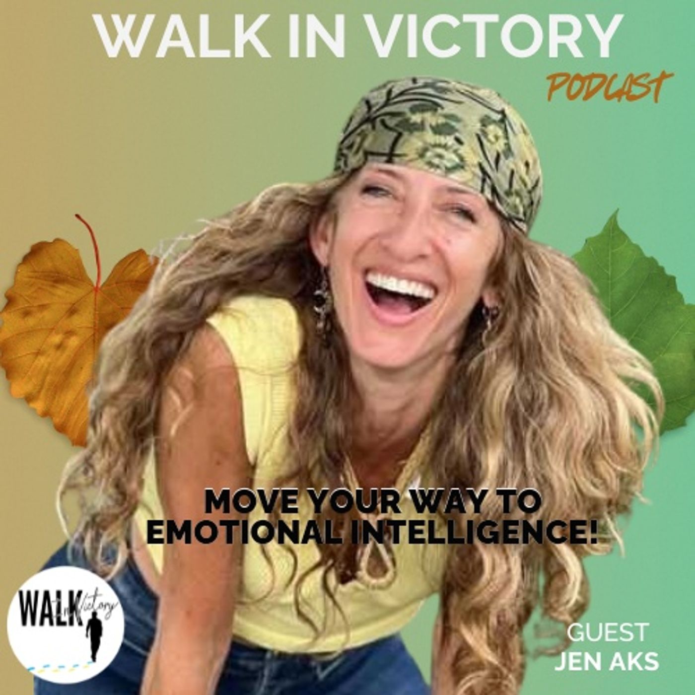 MOVE Your Way to EMOTIONAL INTELLIGENCE! | Jen Aks