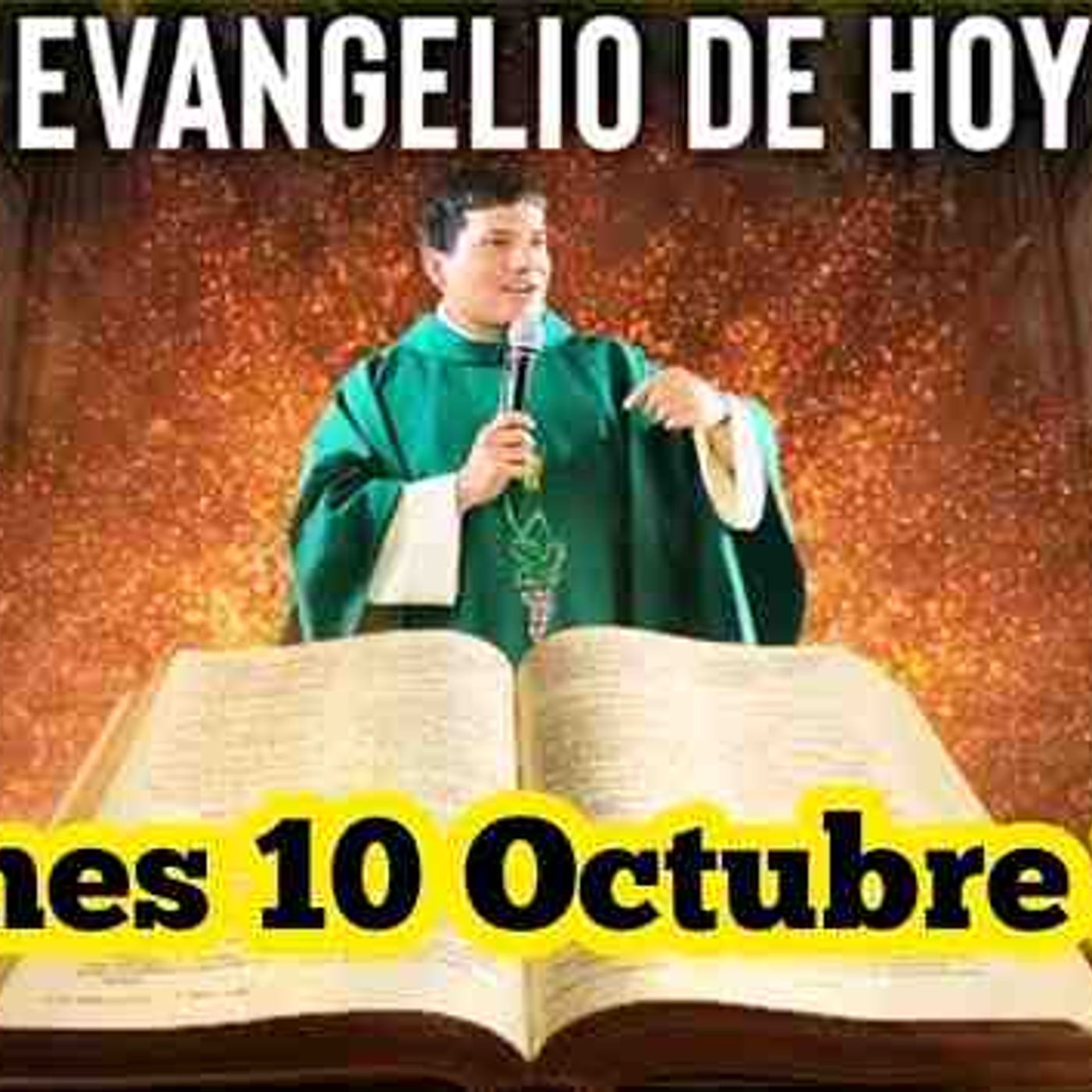 EVANGELIO DE HOY Viernes 10 Octubre 2025 con el Padre Marcos Galvis(MP3_160K) episode artwork