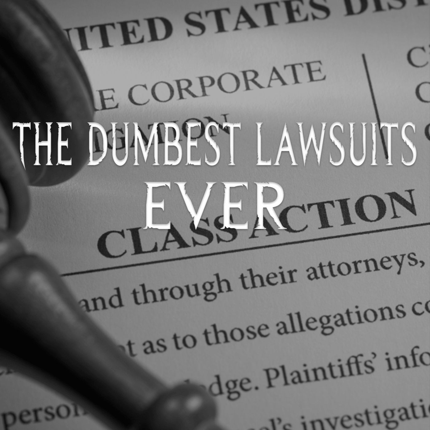The Dumbest Lawsuits Ever