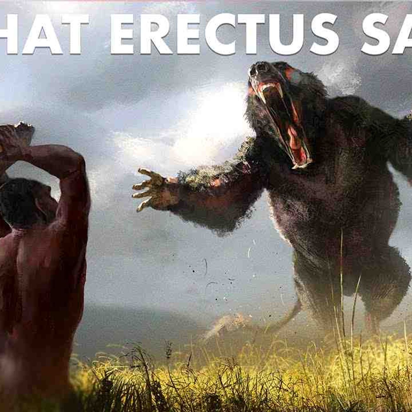 Extinct Animals Encountered by Homo Erectus (ft. ExtinctZoo) episode artwork