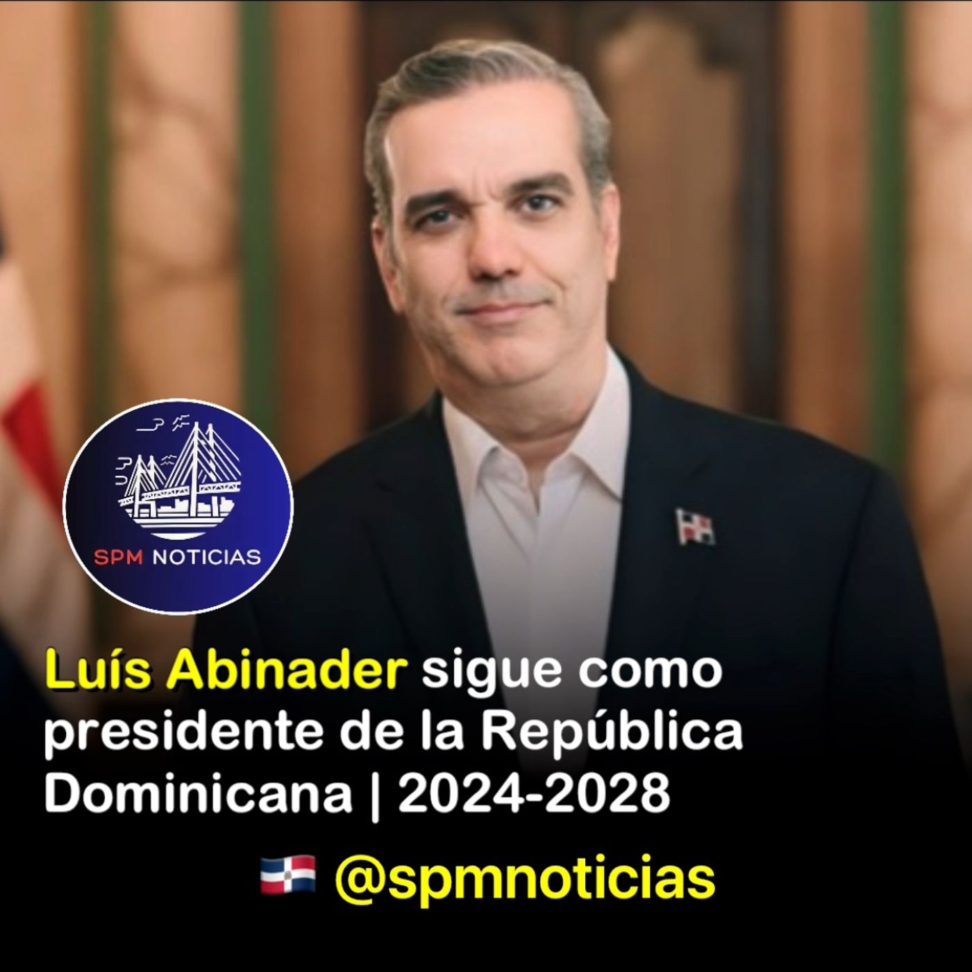 Luís Abinader sigue como presidente de la República Dominicana | 2024-2028 episode artwork