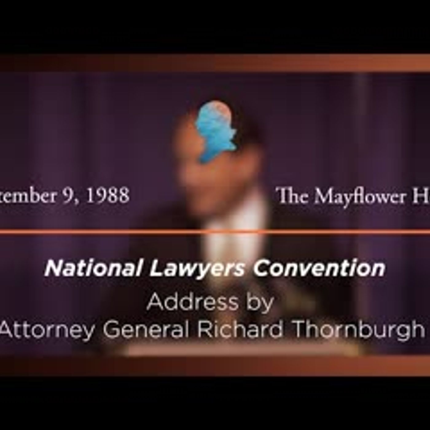 Banquet and Address by Attorney General Richard Thornburgh [Archive Collection]
