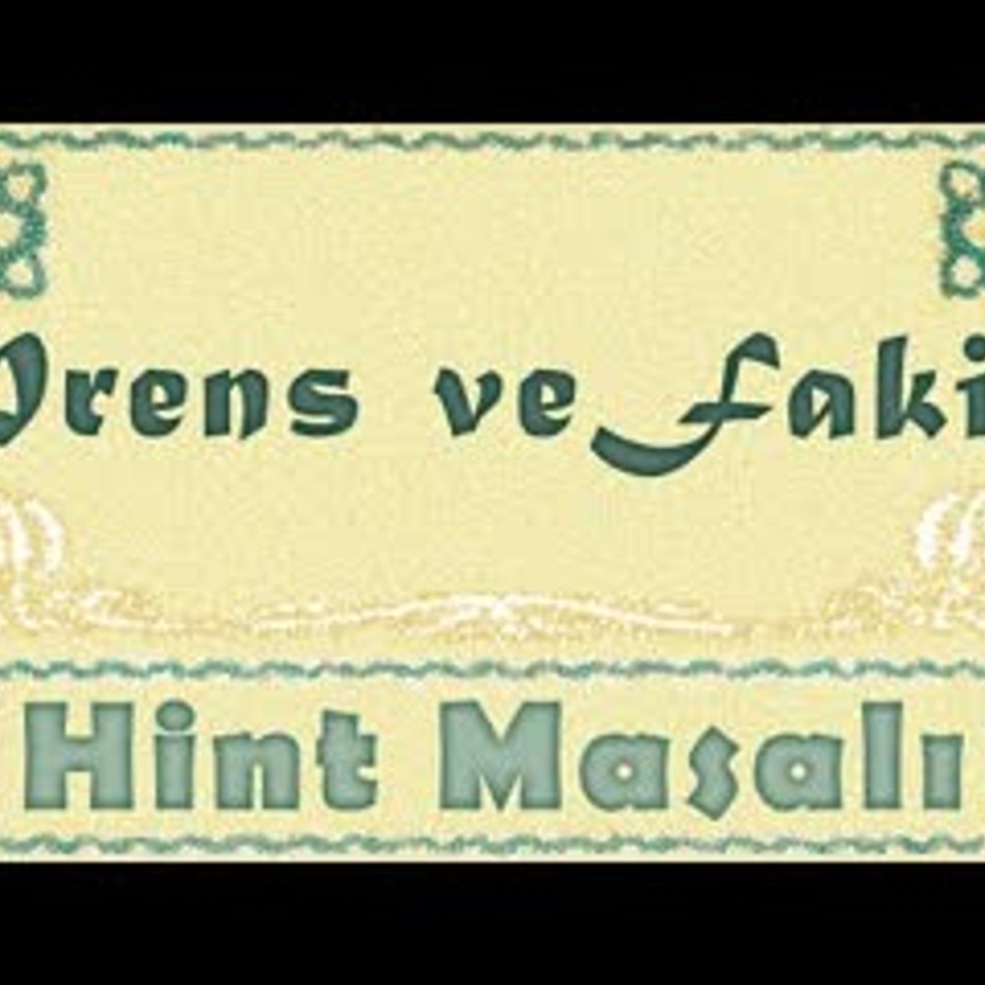 Prens ve Fakir  Hint Masalı sesli masal Akın ALTAN