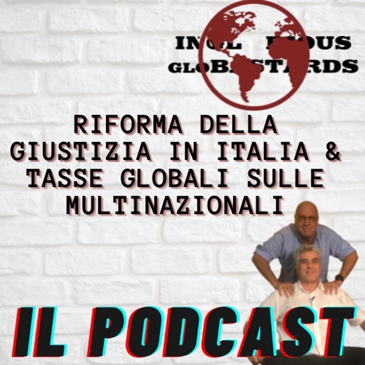 Riforma della giustizia in Italia & tasse globali sulle multinazionali