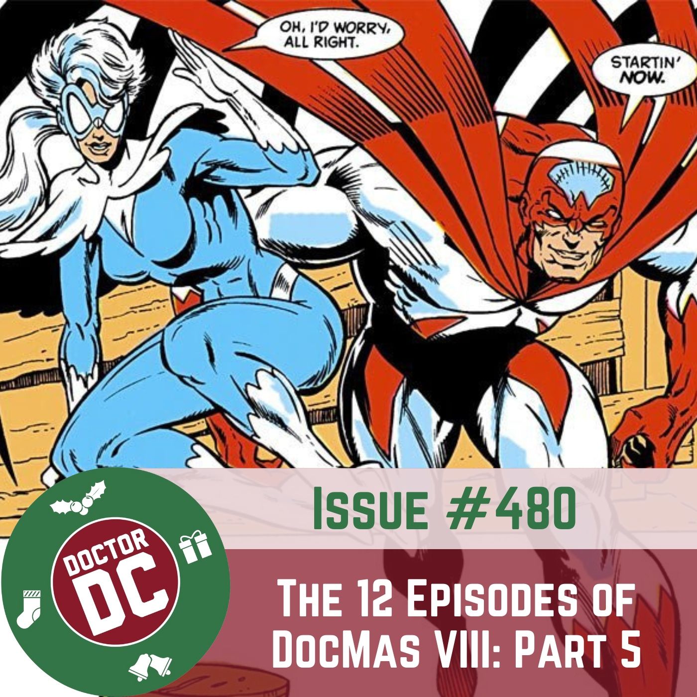 Issue #480 - “The 12 Episodes DocMas VIII: Part 5” episode artwork