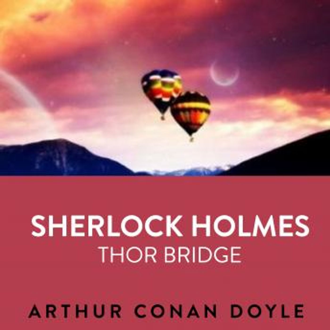 Sherlock Holmes  Thor Bridge by Sir Arthur Conan Doyle episode artwork