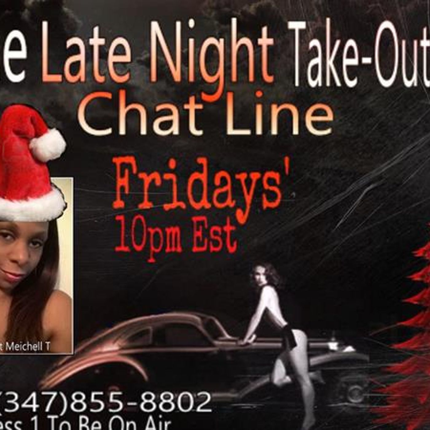 Late Night Take Out (Chat Line) with Meichell T. Jackson (347-855-8802) episode artwork