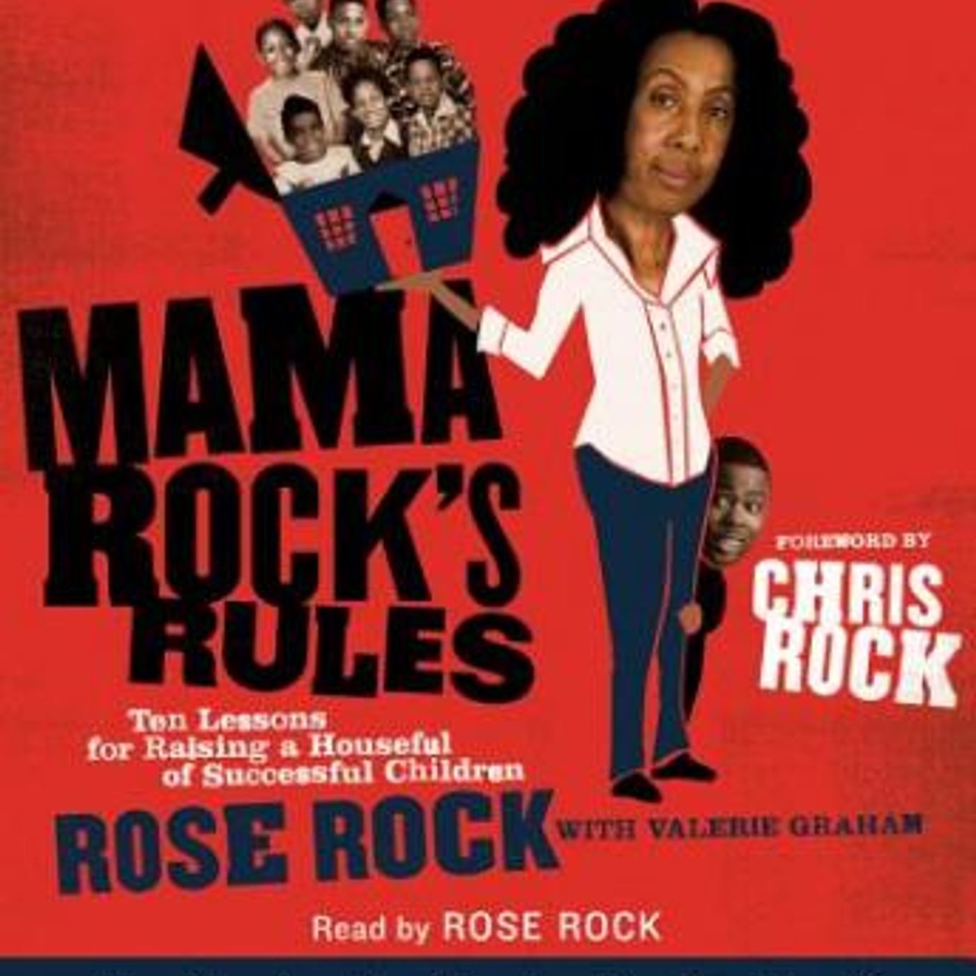 Mama Rock's Rules: Ten Lessons for Raising Ten (or Less) Su by Rose Rock, Valerie Graham episode artwork