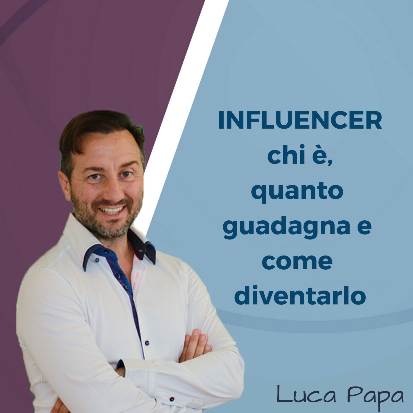 INFLUENCER: chi è, quanto guadagna e come diventarlo