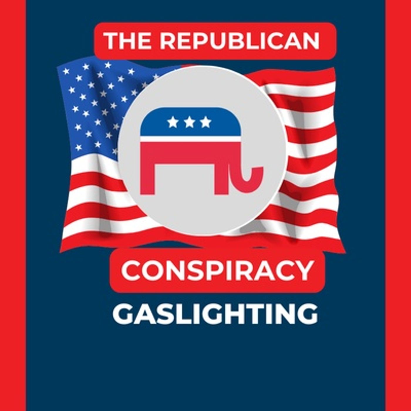 The Republican Conspiracy