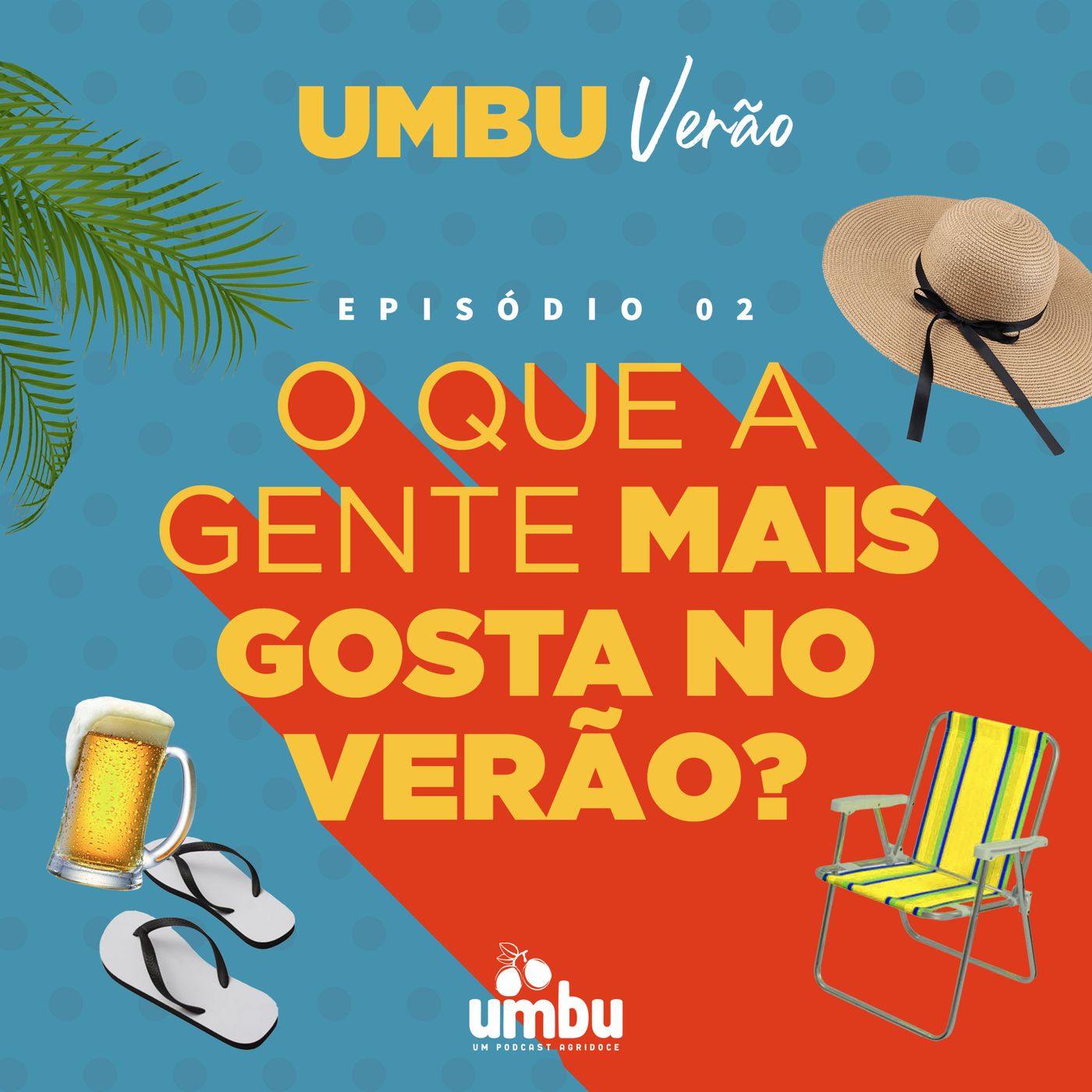 Umbu - Um podcast agridoce