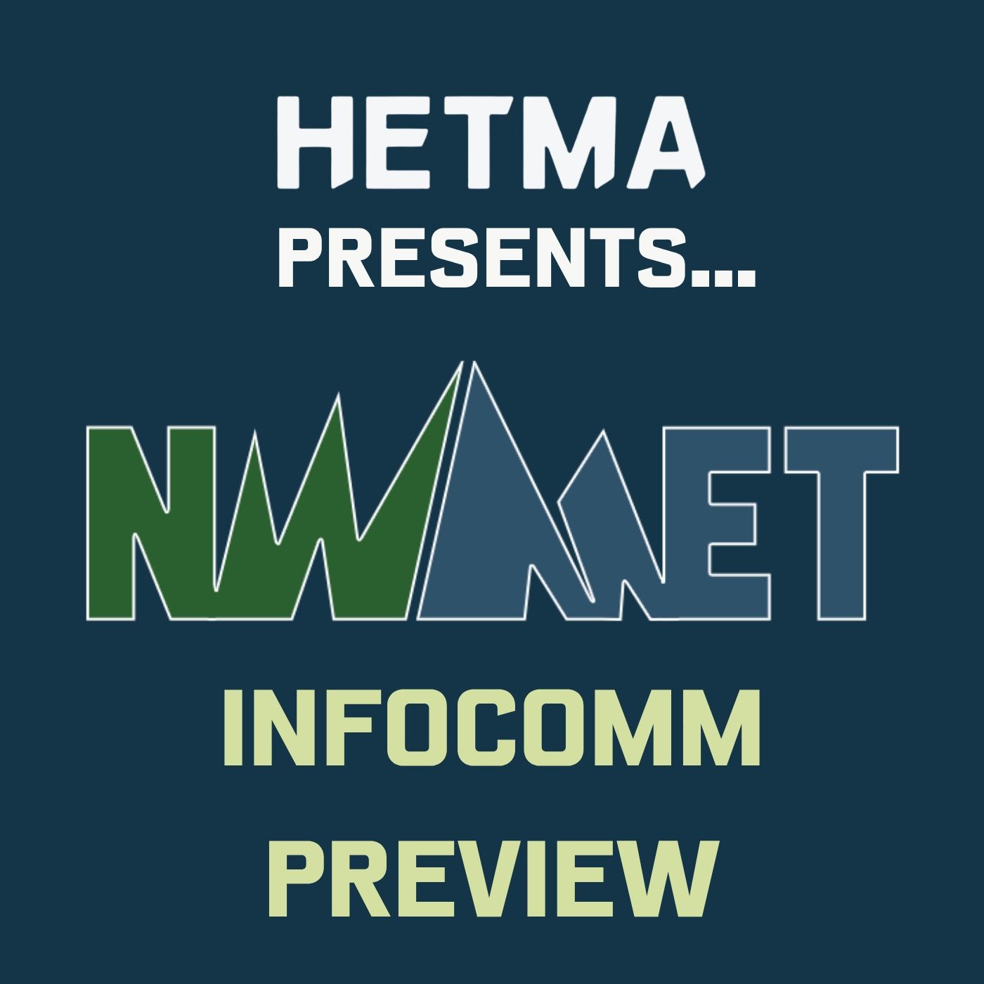 NWMET Exhibitors and InfoComm Preview episode artwork