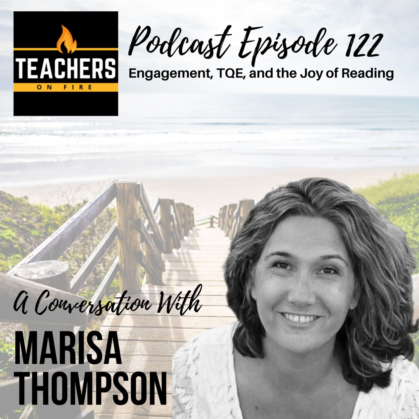 122 - Marisa Thompson: Engagement, TQE, and the Joy of Reading