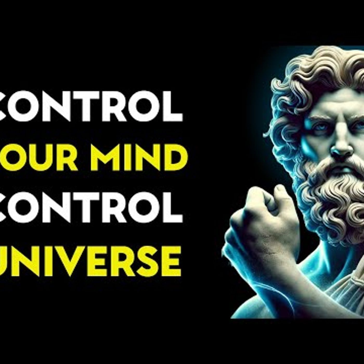 Control Your Mind, Control The Universe _ Stoic Philosophy episode artwork