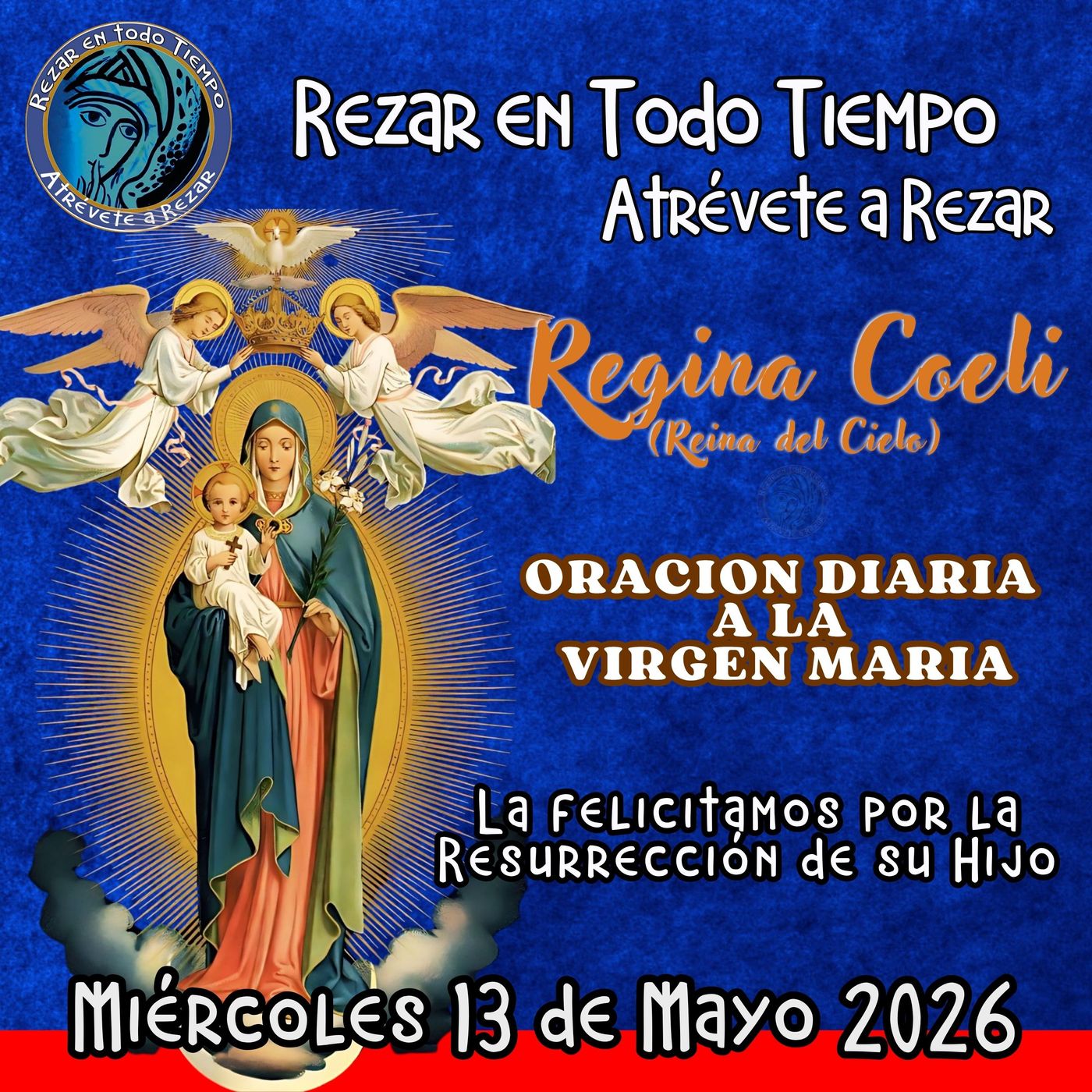 REGINA COELI (REINA DEL CIELO) DE HOY, Miércoles 13 de Mayo 2026, ORACION A NUESTRA MADRE 🌹LA VIRGEN MARIA 🙏 episode artwork
