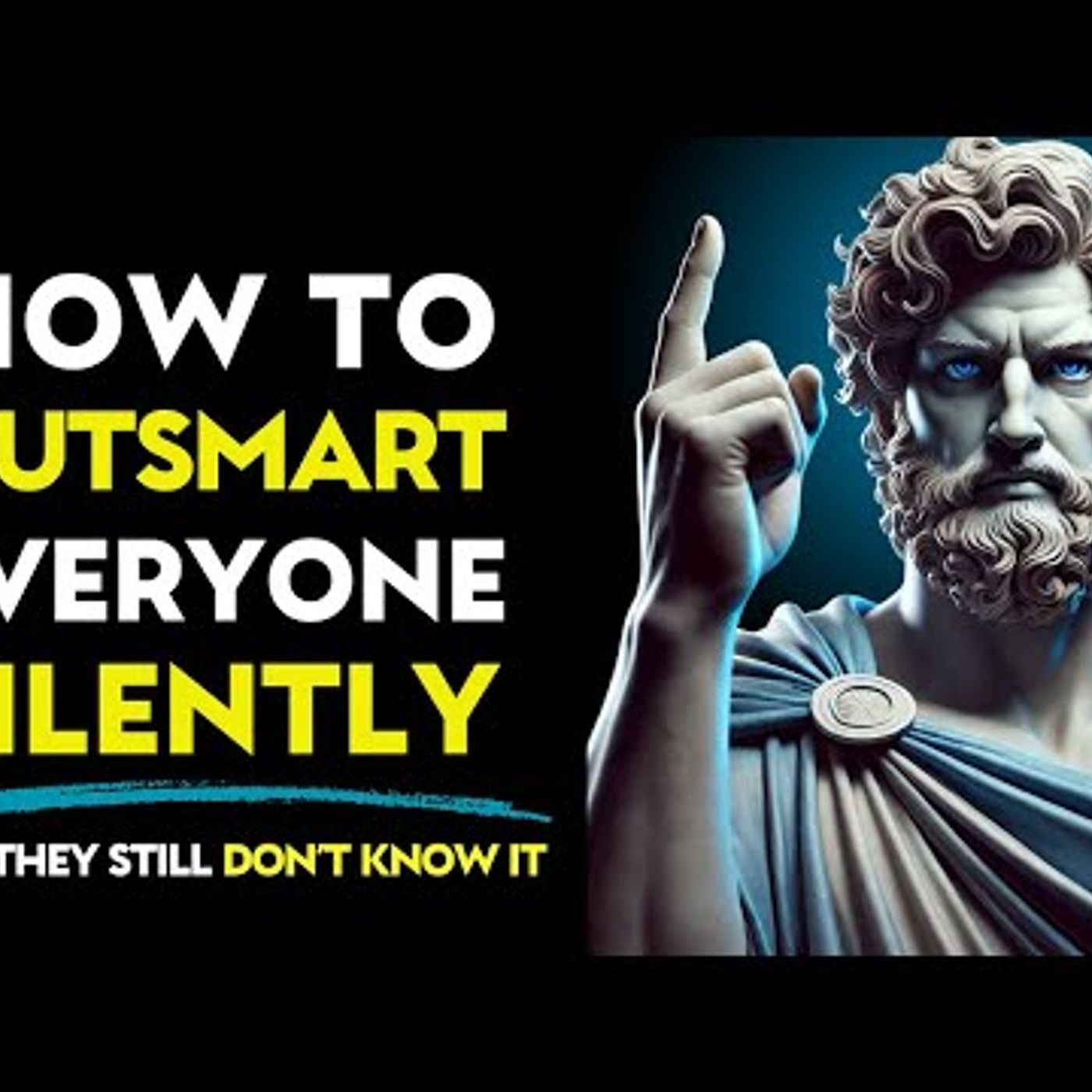 How to Outsmart Everyone Silently _ Stoic Philosophy episode artwork