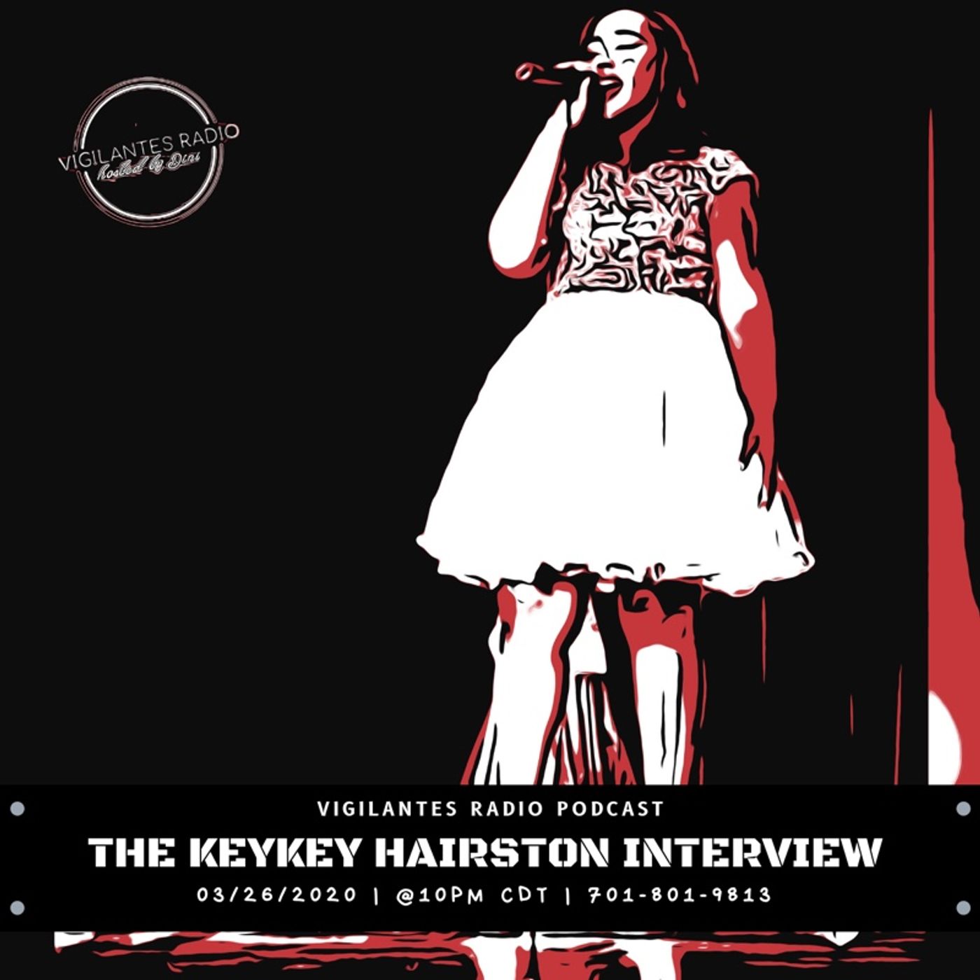 The Keykey Hairston Interview. Image