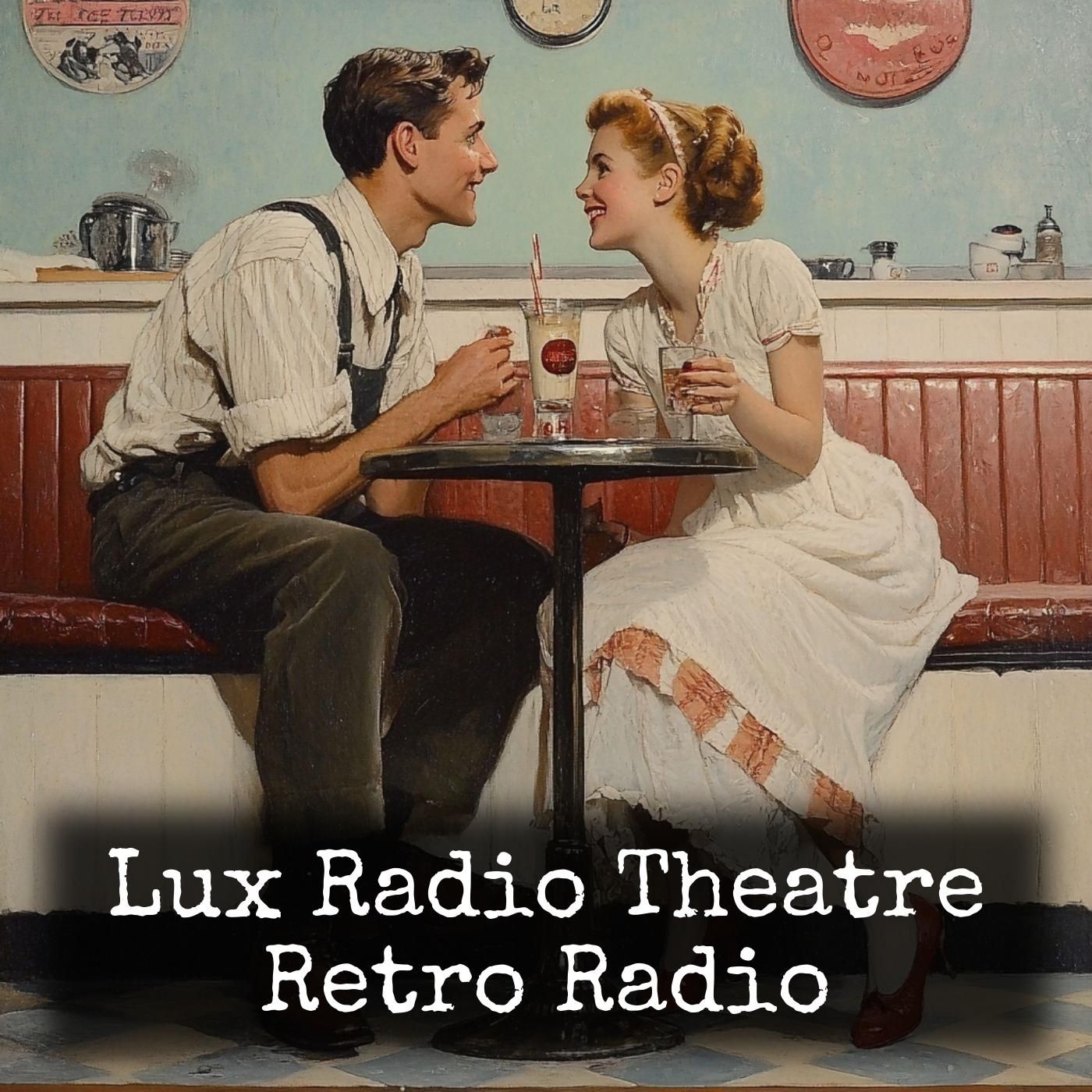Lux Radio Theatre - Retro Radio