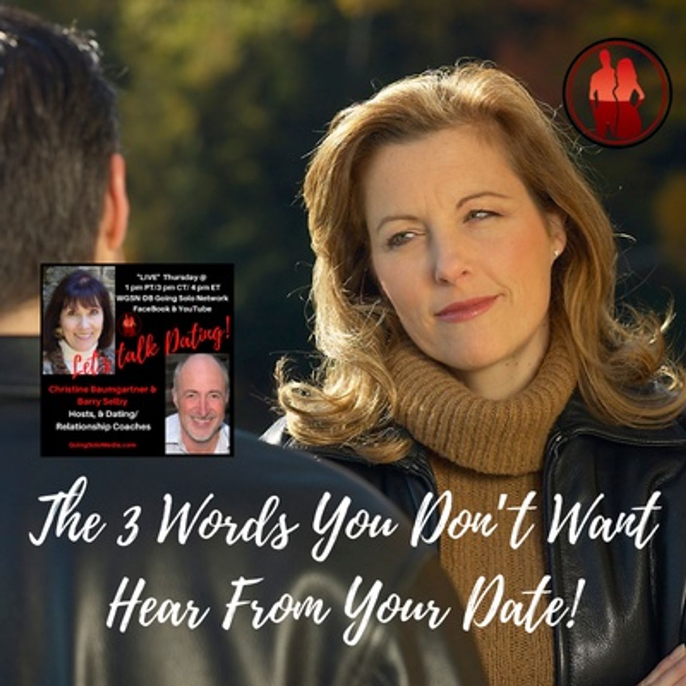 The 3 Words You Don’t Want Hear From Your Date