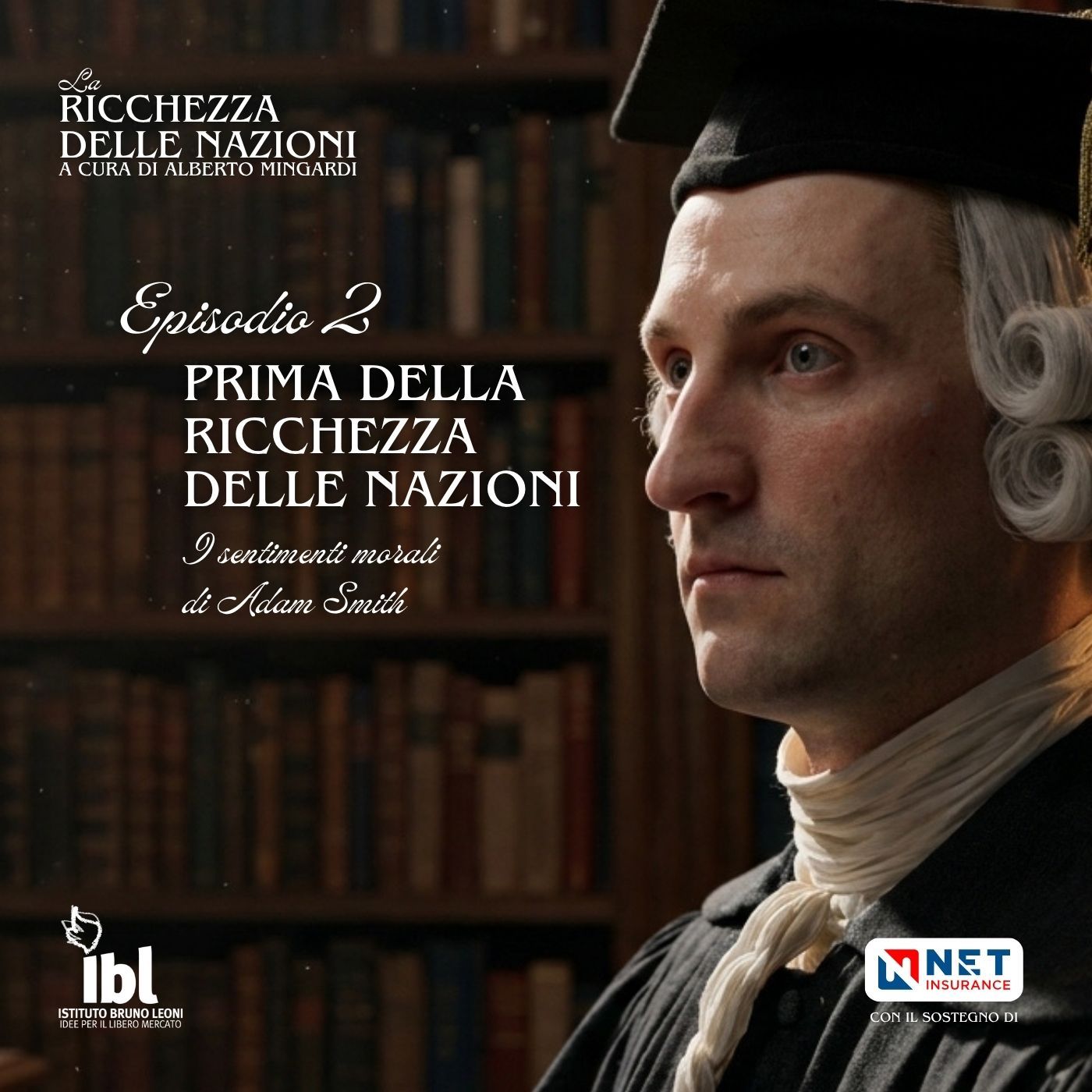 Prima della Ricchezza delle Nazioni. I sentimenti morali di Adam Smith