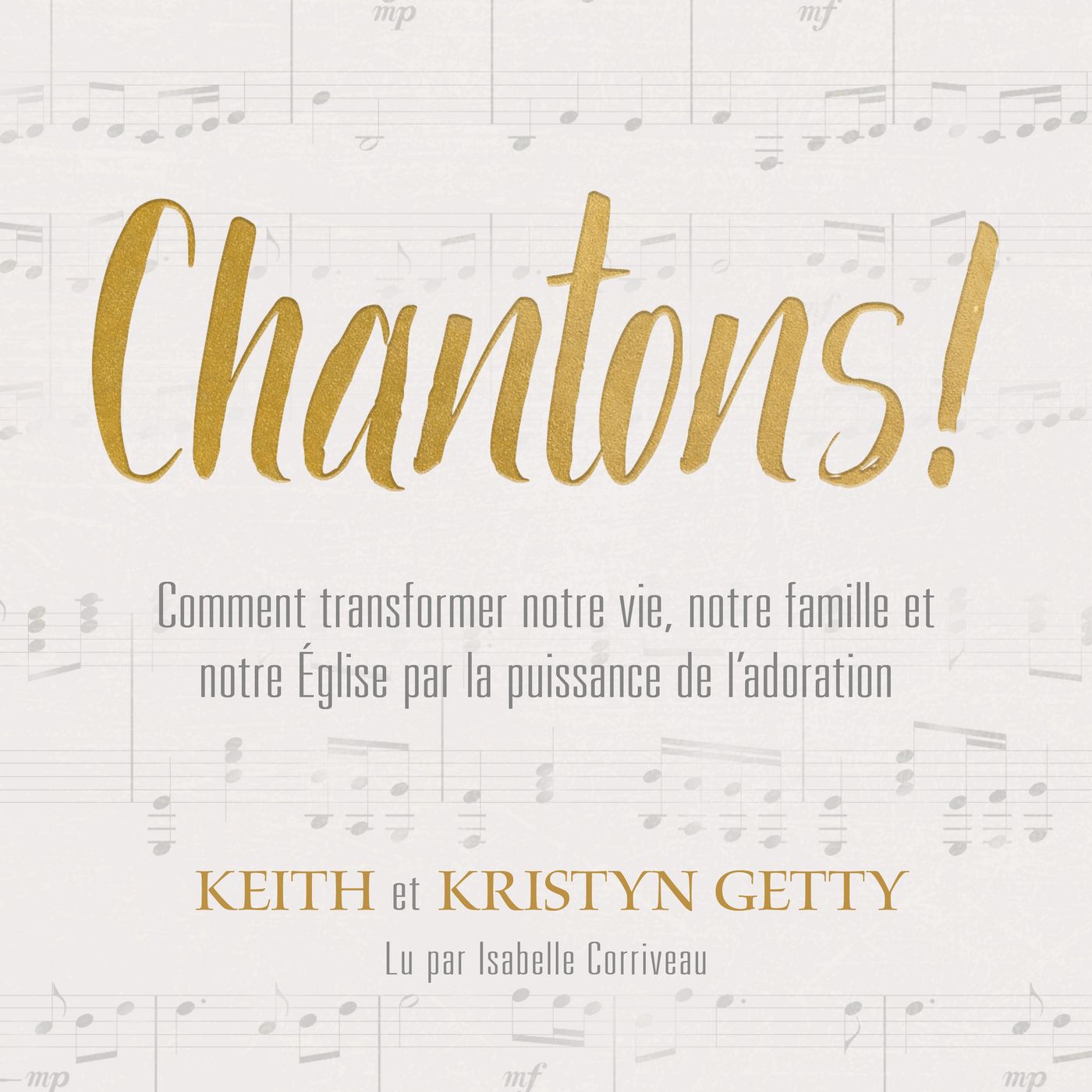 [Livre audio] Chantons... avec le cœur et l'esprit ! - Keith et Kristyn Getty episode artwork