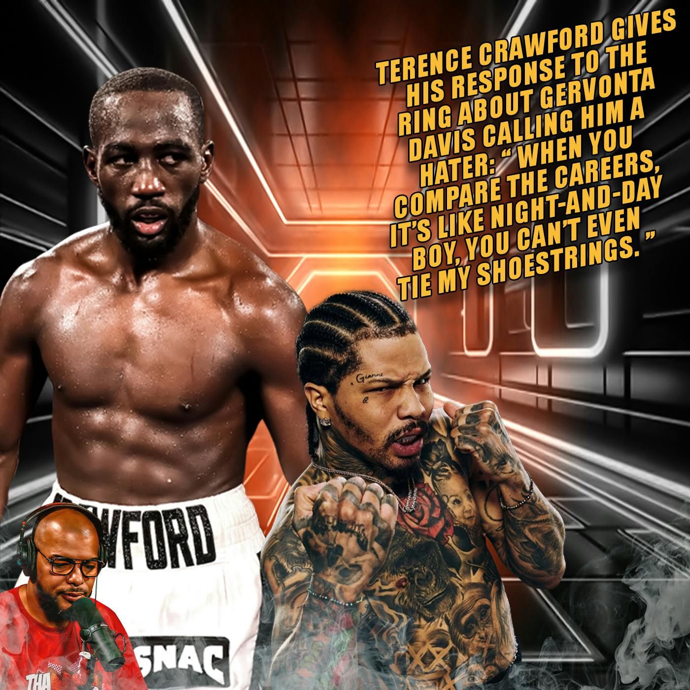 ☎️Terence Crawford On Gervonta Davis calling him a hater: "You Can’t Even Tie My Shoestrings.” episode artwork