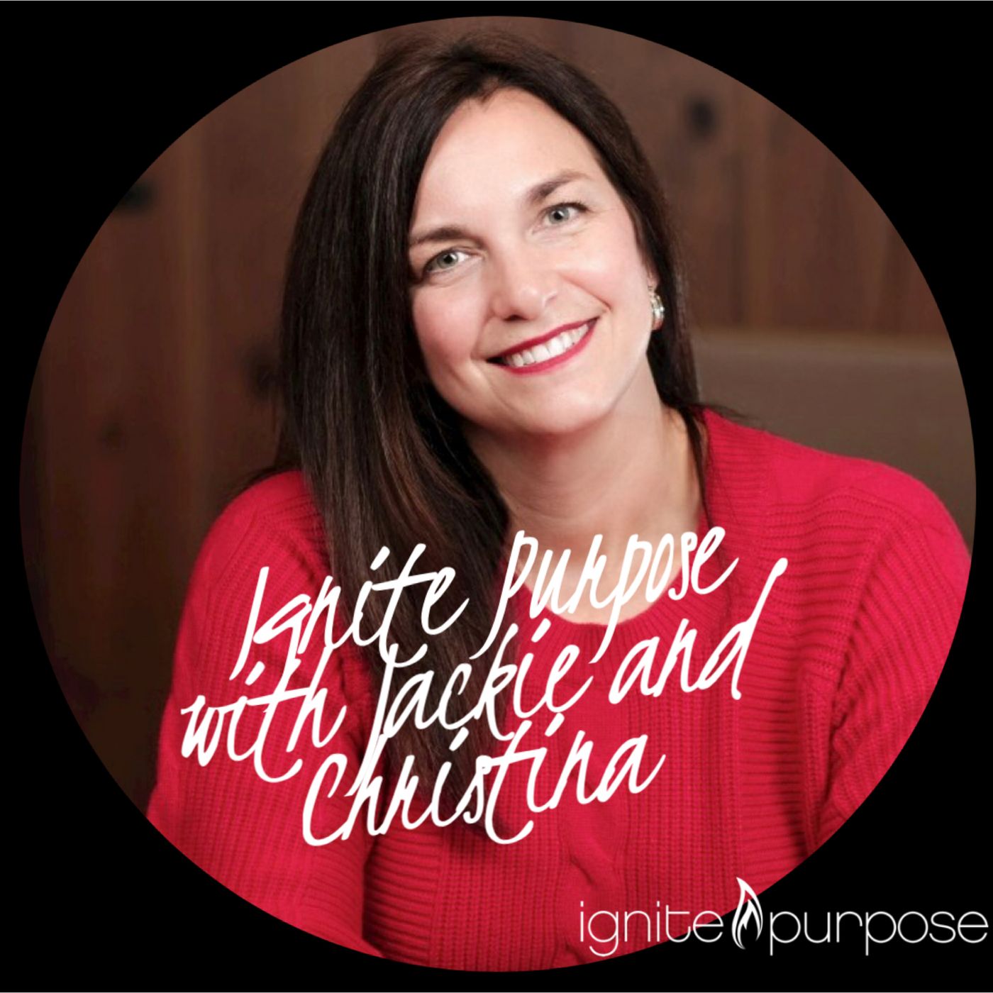 Ignite Purpose with Christina Foxwell & Co-Host Carolees An
