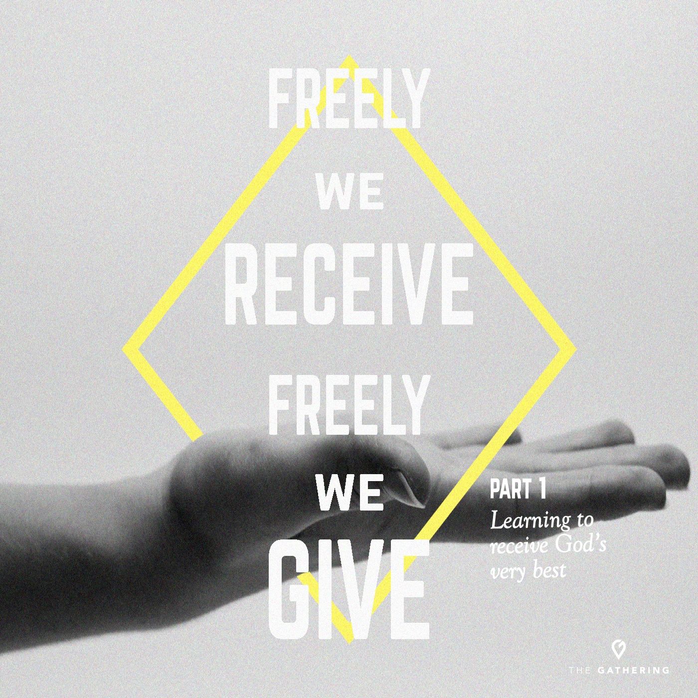 Freely We Receive, Freely We Give: Learning To Receive God's Best- Part 1 episode artwork