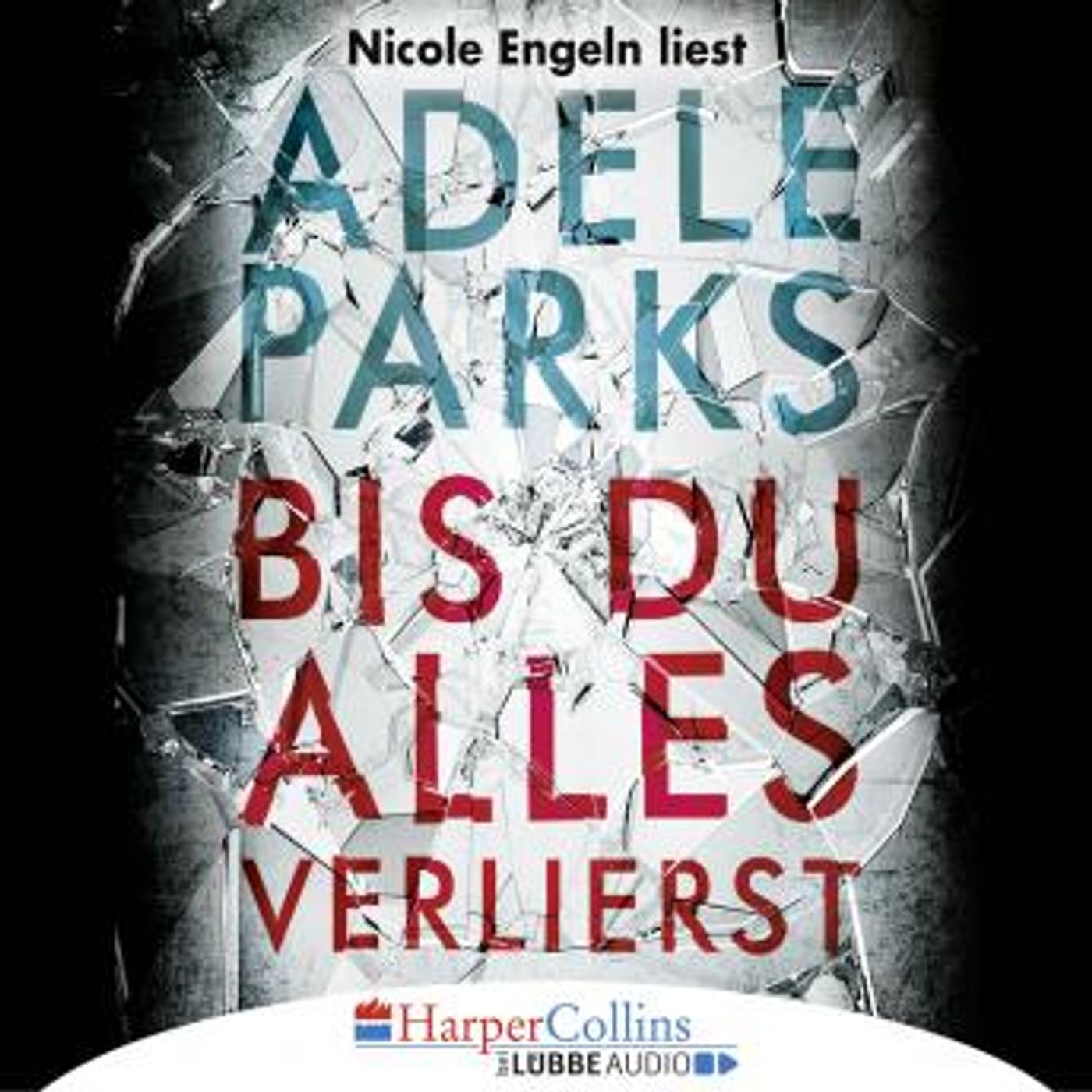 [German] - Bis du alles verlierst (Gekürzt) by Adele Parks episode artwork